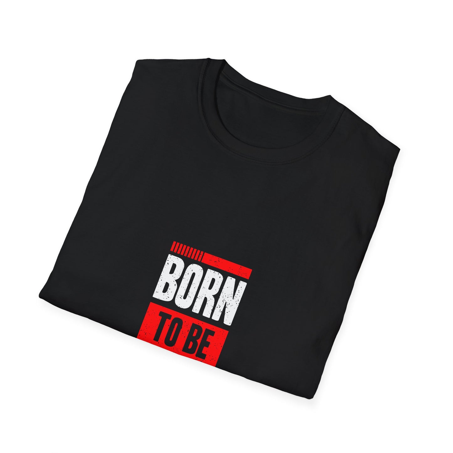 Born To Be Boss Unisex Softstyle T-Shirt