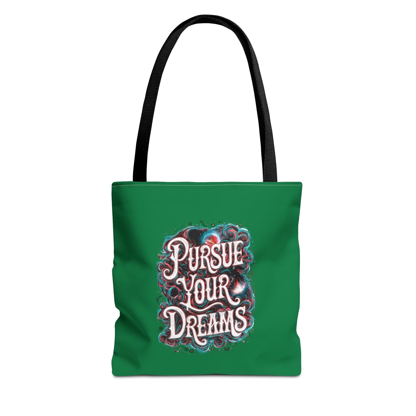 Pursue Your Dreams Tote Bag (AOP)