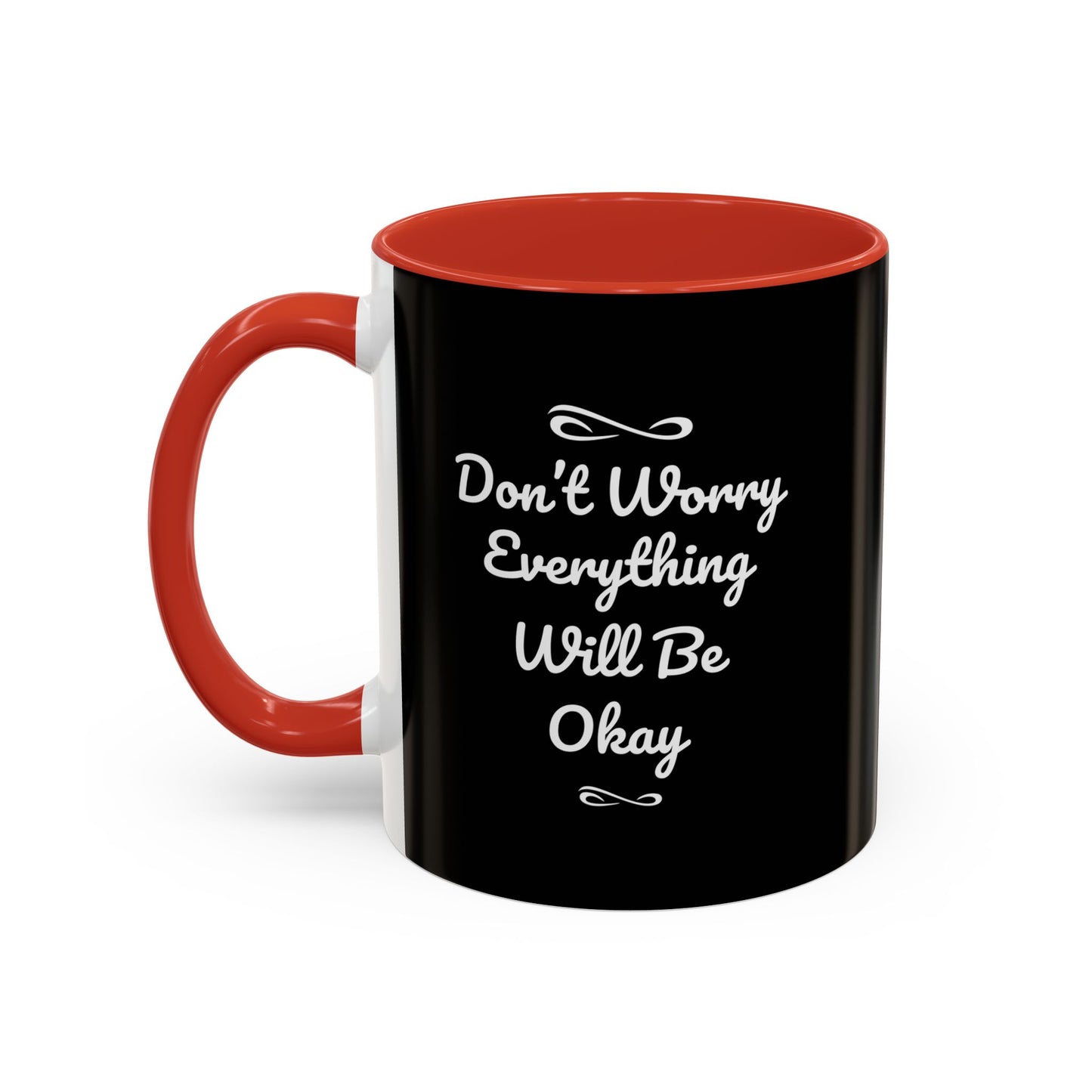 Don't Worry Everything Will Be Okey Accent Coffee Mug (11, 15oz)