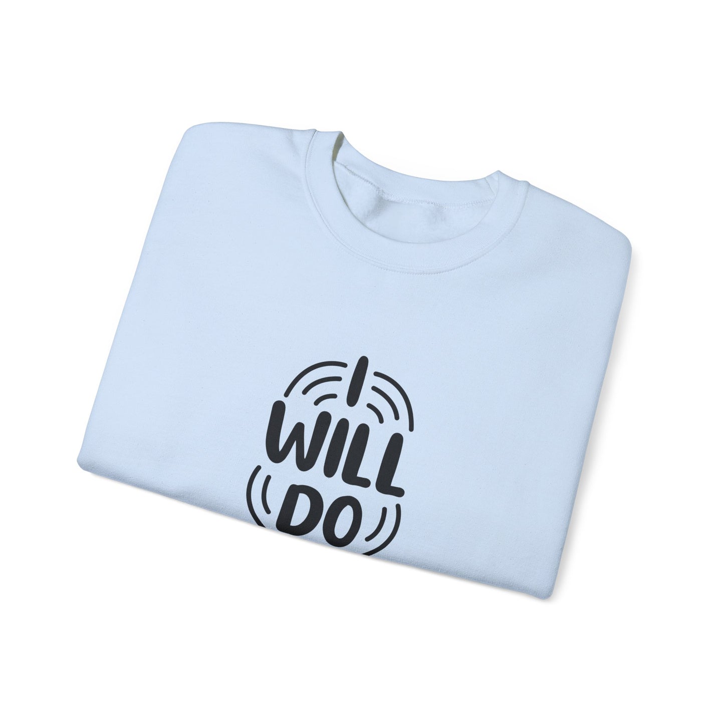 I Will Do My Best Unisex Heavy Blend™ Crewneck Sweatshirt