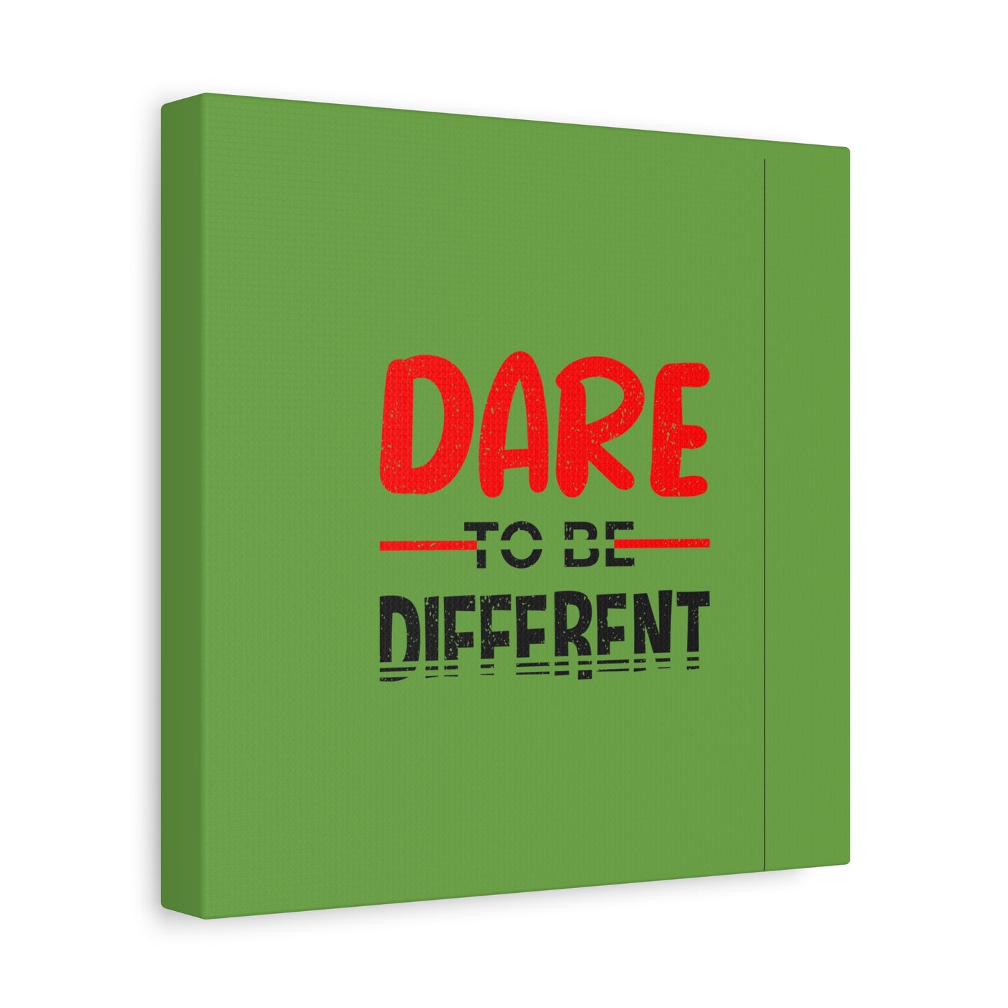Dare To Be Different Matte Canvas, Stretched, 1.25"