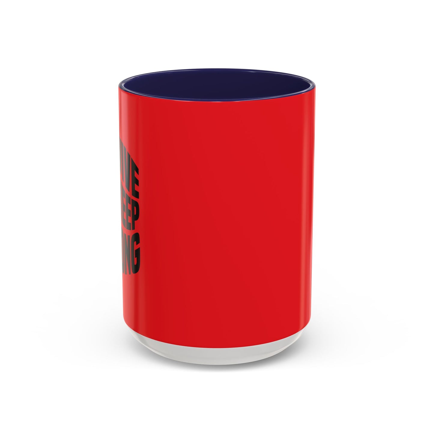 Survive And Keep Strong Accent Coffee Mug (11, 15oz)