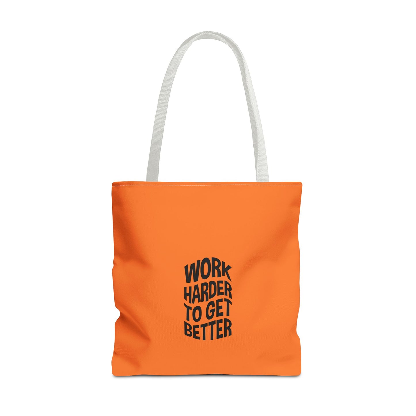 Work Harder To Get Better Tote Bag (AOP)