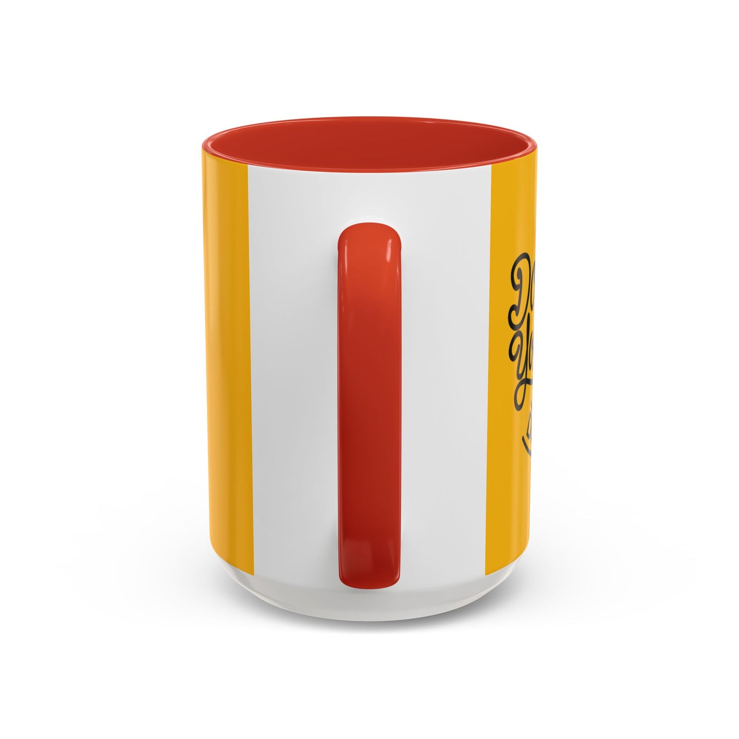 Do What You Love And Do It A Lot Accent Coffee Mug (11, 15oz)