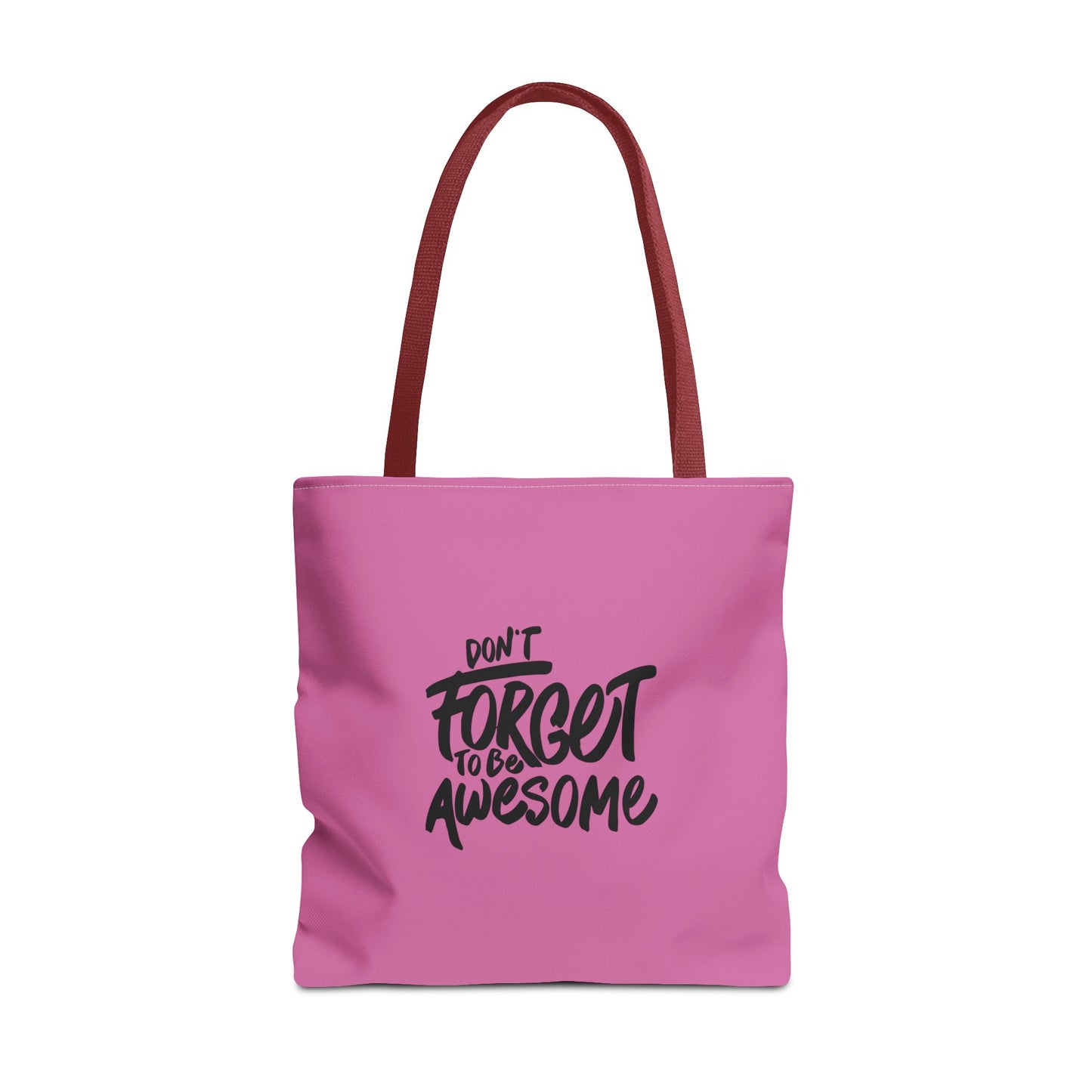Don't Forget To Be Awesome Tote Bag (AOP)