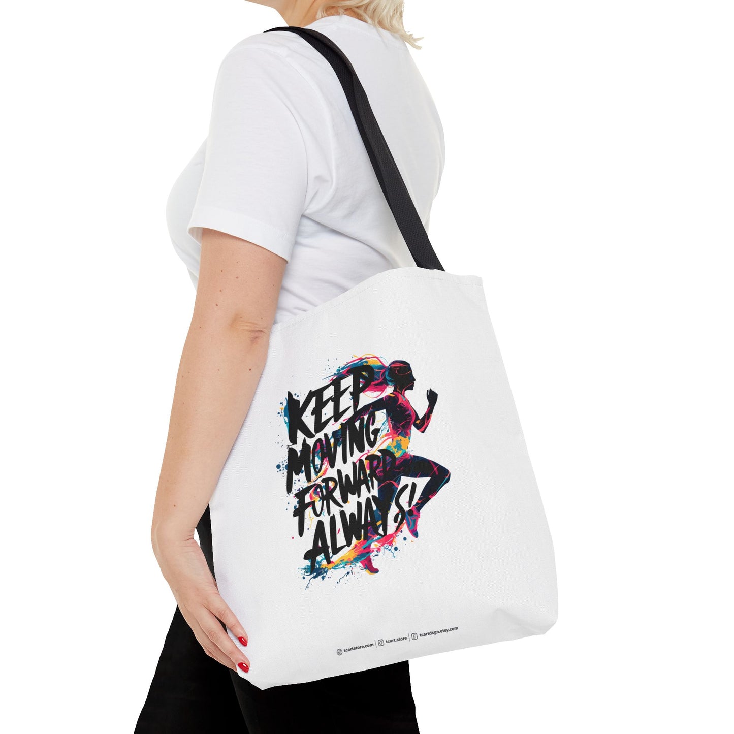 Keep Moving Forward Always Tote Bag (AOP)