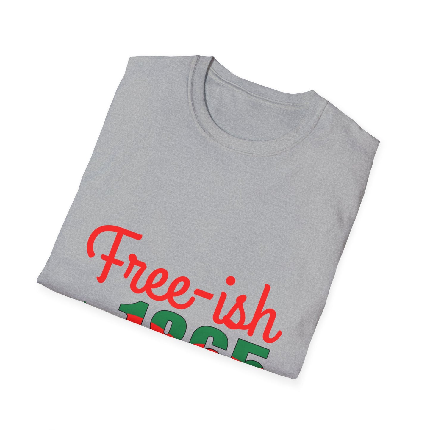 Free ish since 1865 Unisex Softstyle T-Shirt