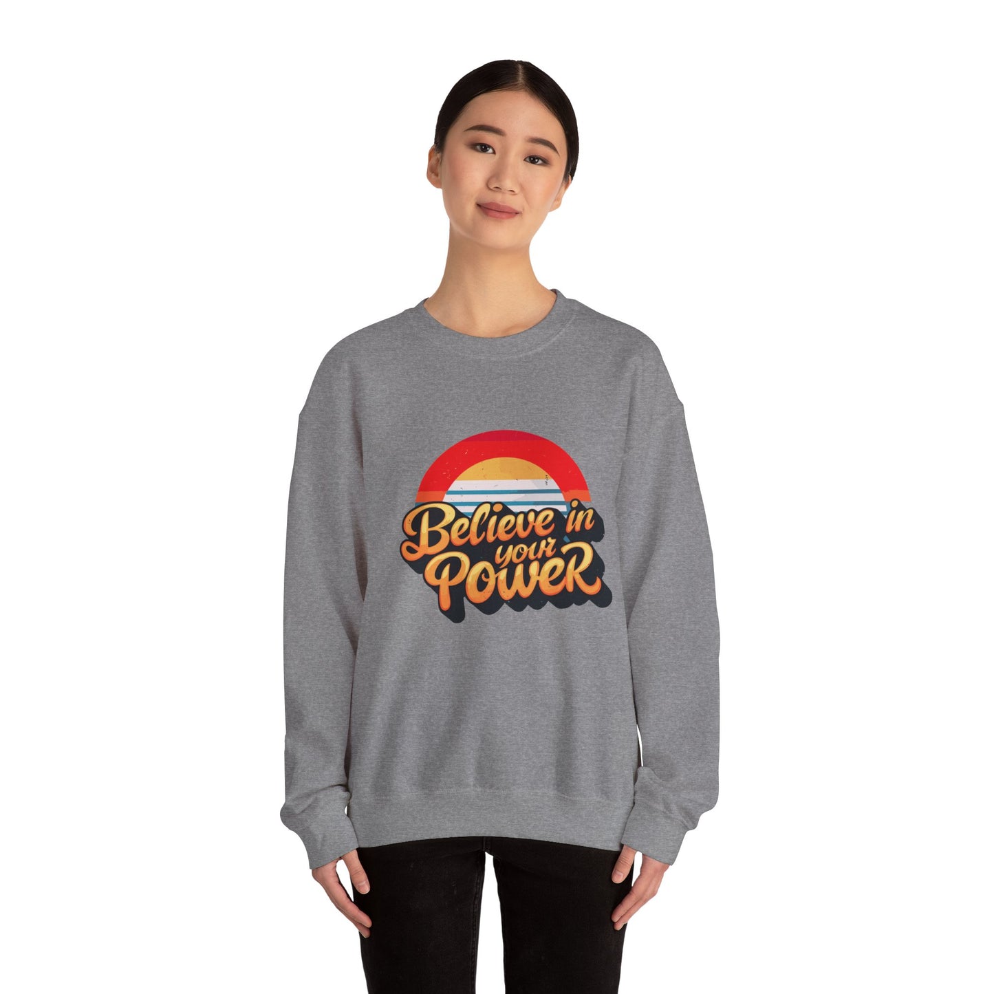 Believe In Your Power Unisex Heavy Blend™ Crewneck Sweatshirt