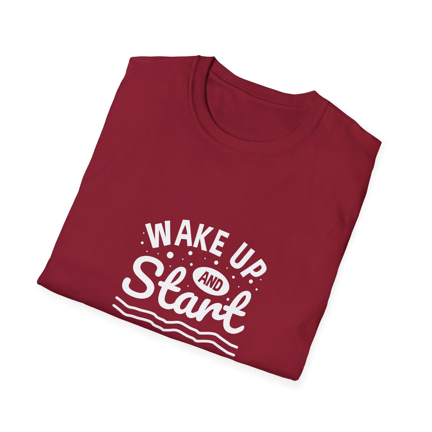 Wake Up And Start Doing Unisex Softstyle T-Shirt