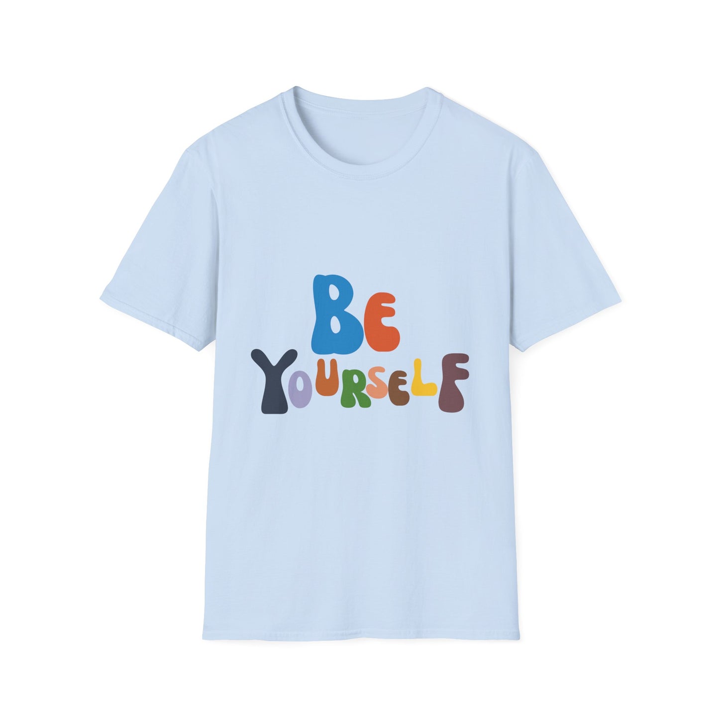 Be Yourself  Unisex Softstyle T-Shirt