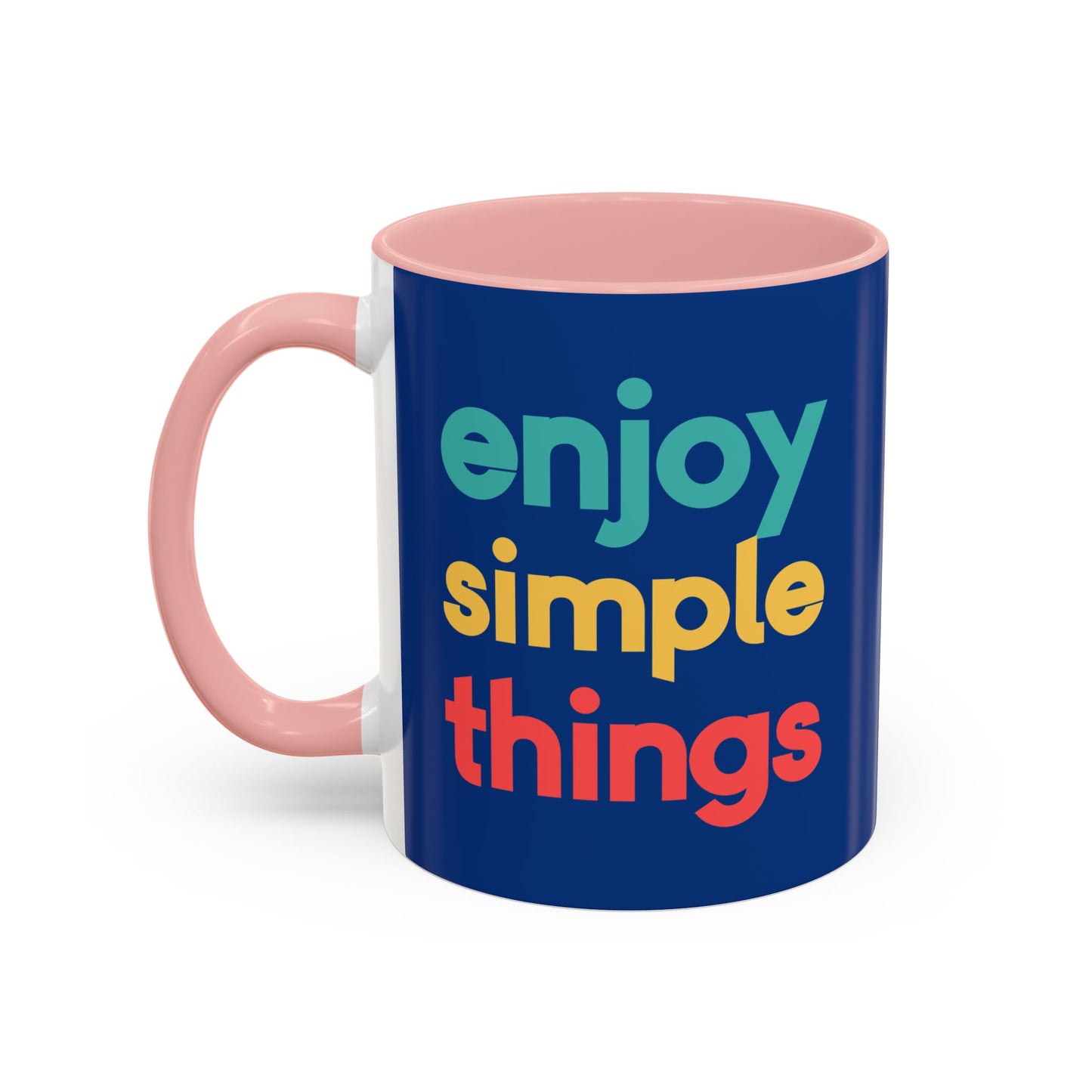 Enjoy Simple Things Accent Coffee Mug (11, 15oz)