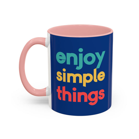Enjoy Simple Things Accent Coffee Mug (11, 15oz)