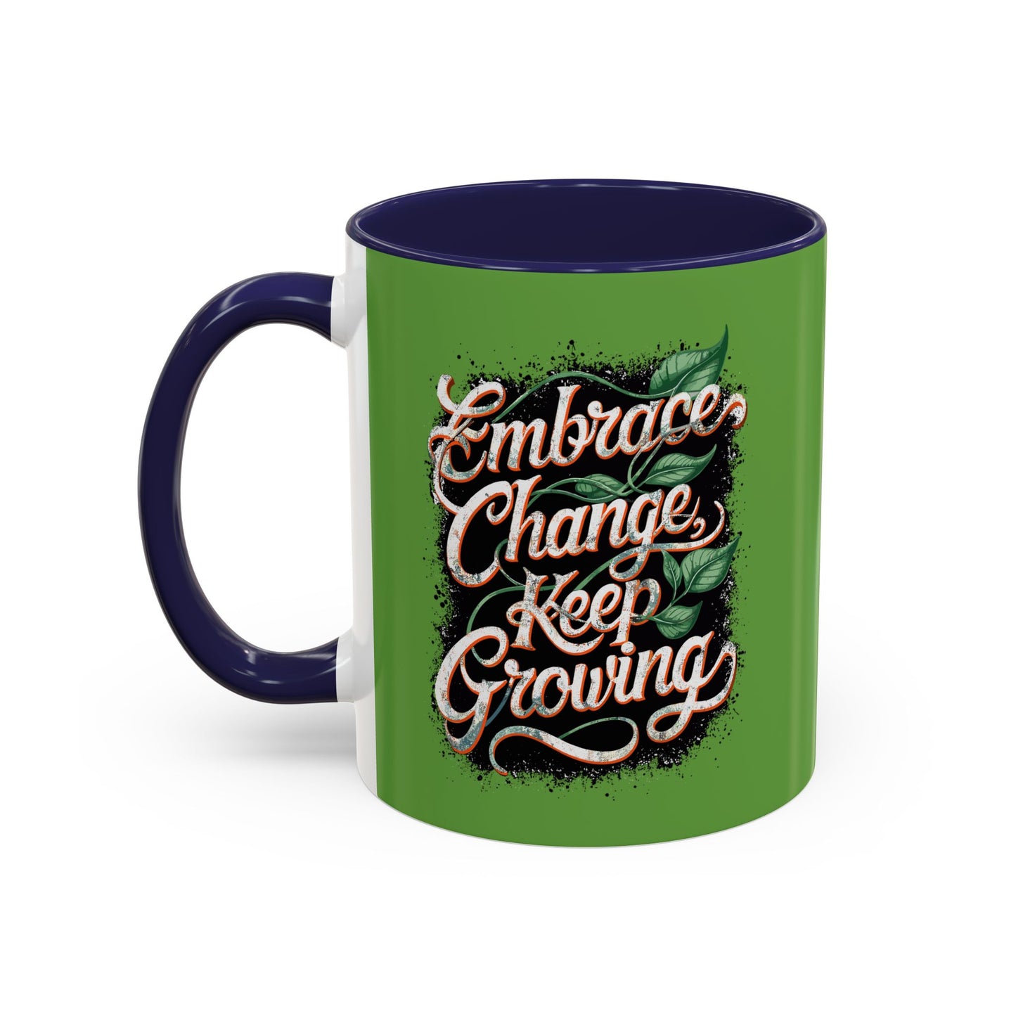 Embrace Change Keep Growing Accent Coffee Mug (11, 15oz)
