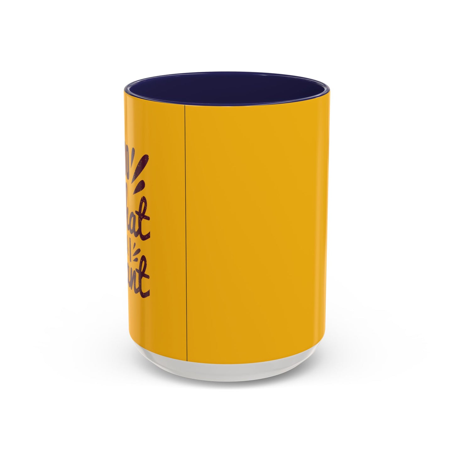 I Do What I Want Accent Coffee Mug (11, 15oz)