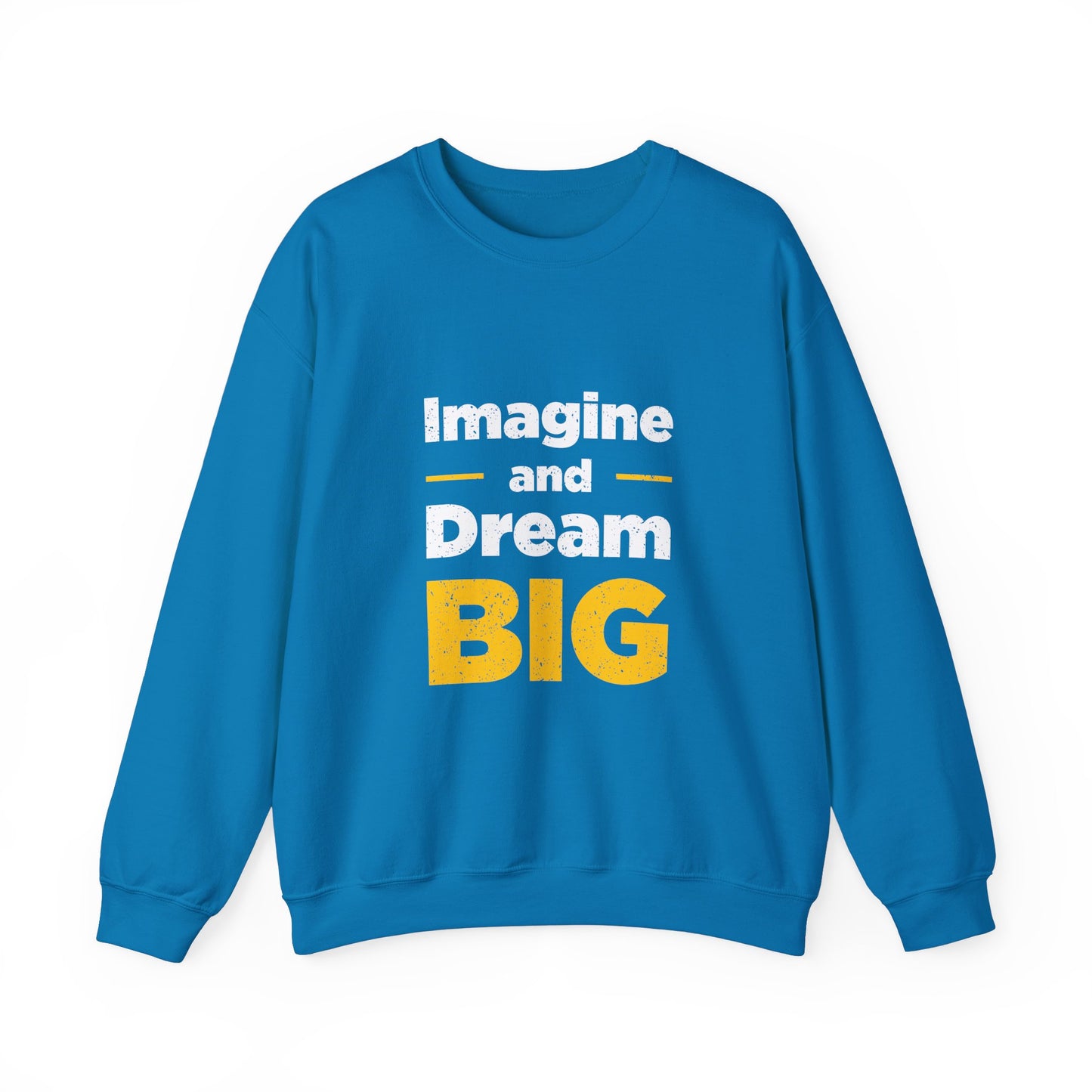 Imagine And Dream Big Unisex Heavy Blend™ Crewneck Sweatshirt
