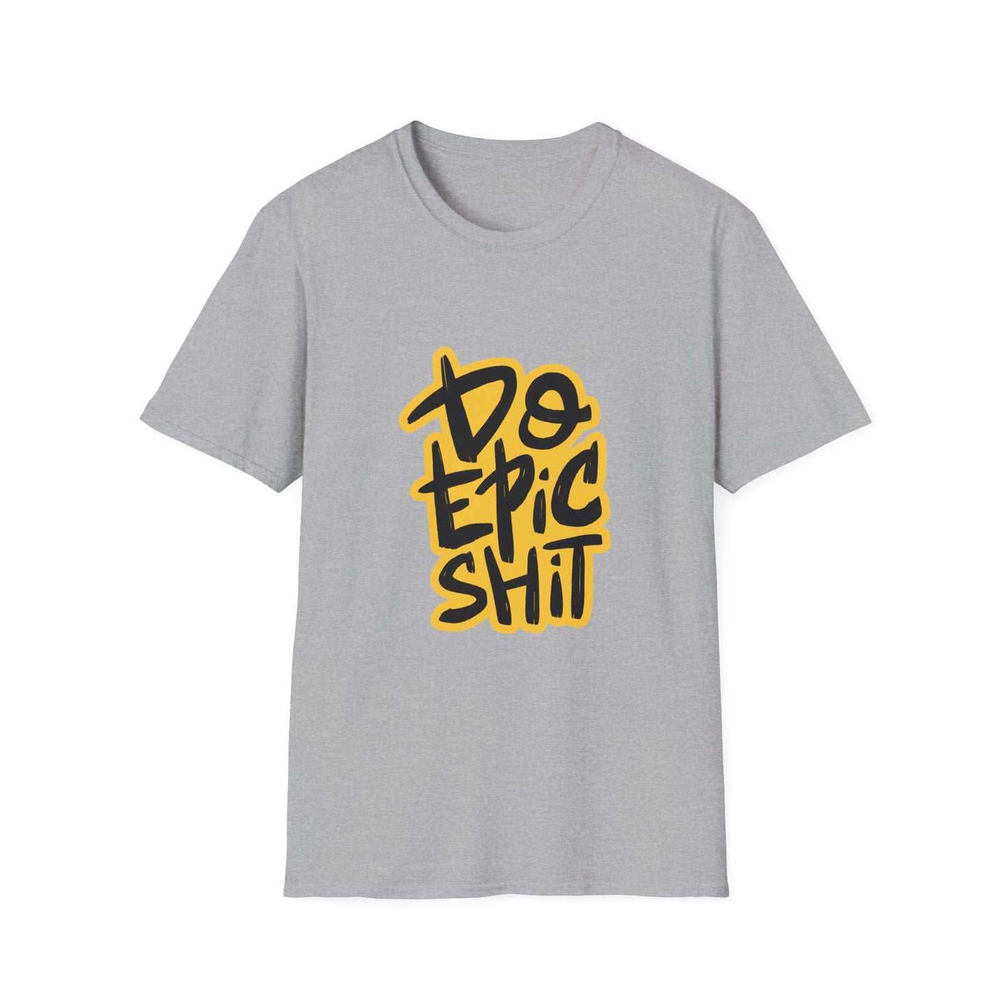 Do Epic Shit  Unisex Softstyle T-Shirt