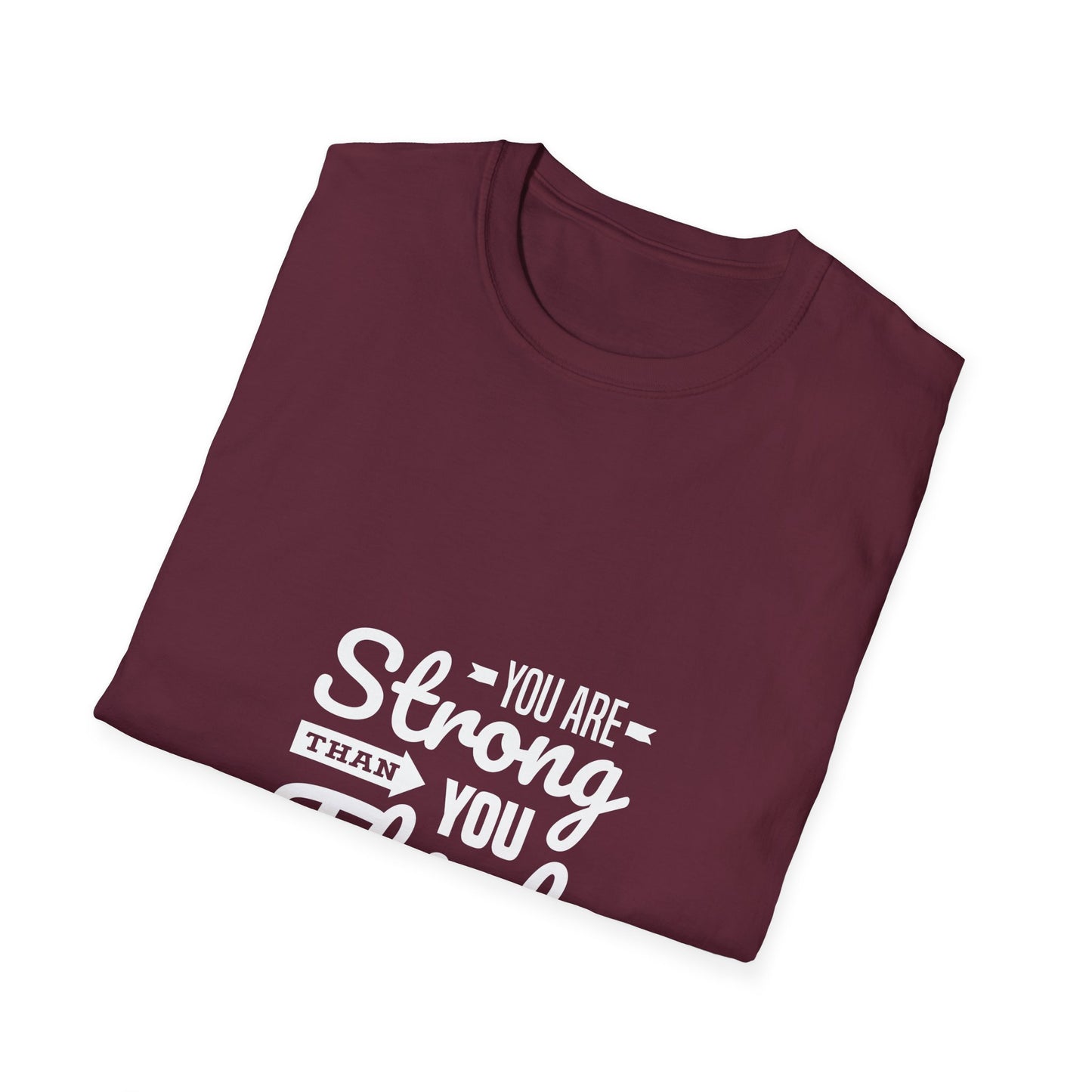 You Are Strong Than You Think Unisex Softstyle T-Shirt