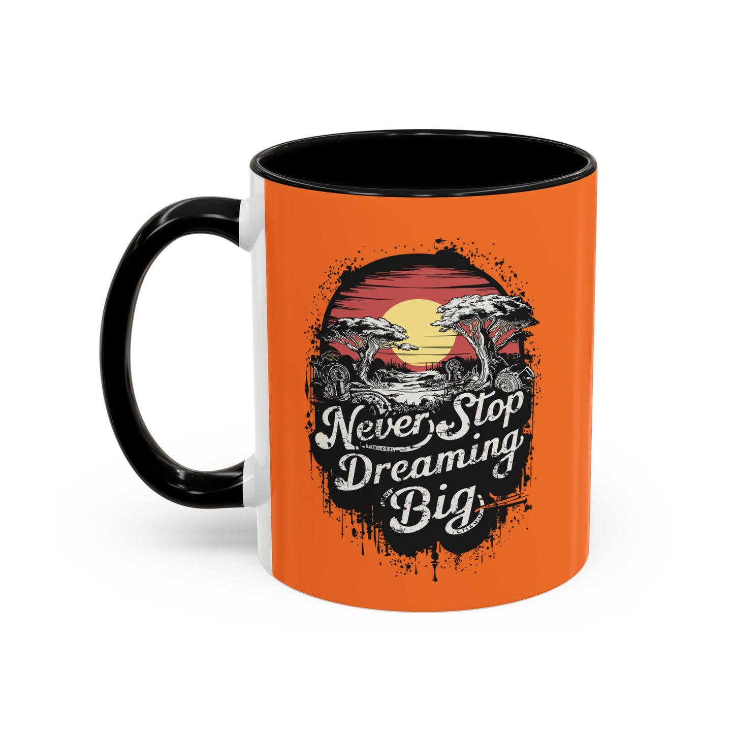 Never Stop Dreaming Big Accent Coffee Mug (11, 15oz)