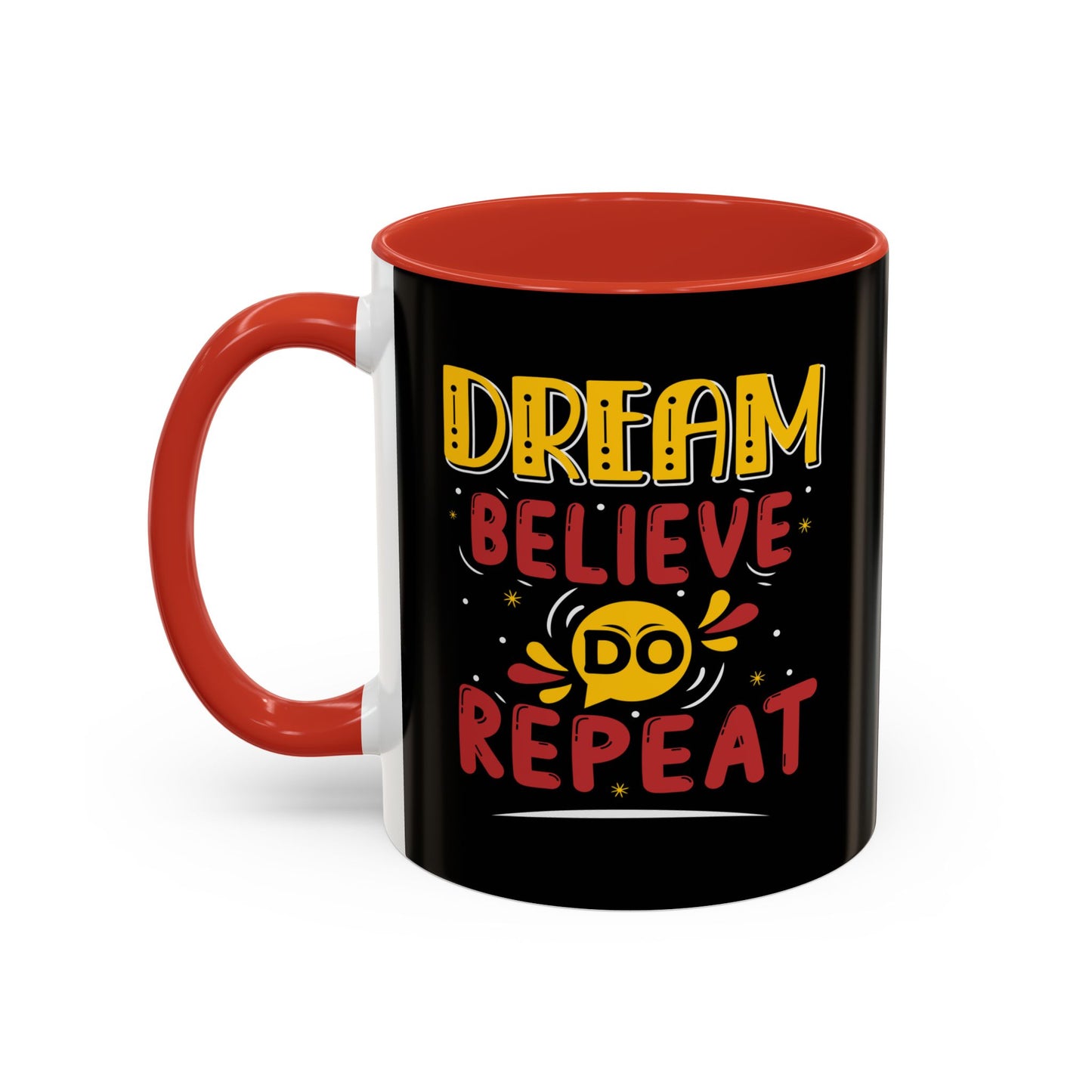 Dream Believe Repeat Accent Coffee Mug (11, 15oz)