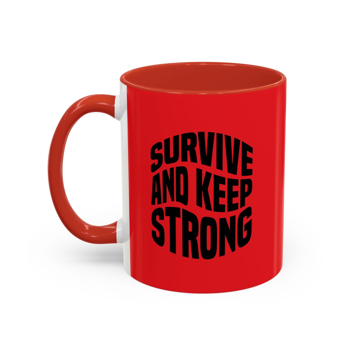Survive And Keep Strong Accent Coffee Mug (11, 15oz)