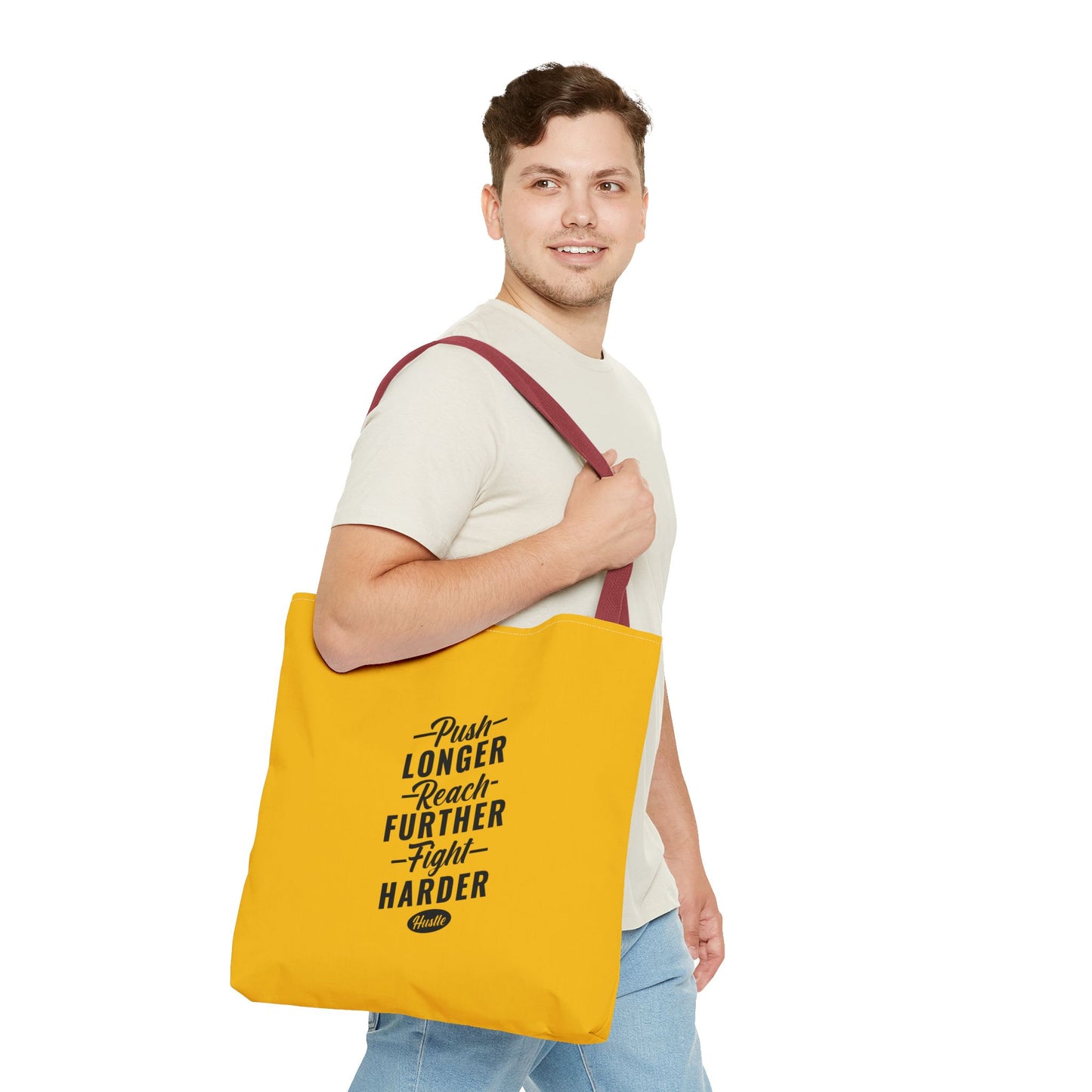 Push Longer Reach Further Fight Harder Hustle Tote Bag (AOP)