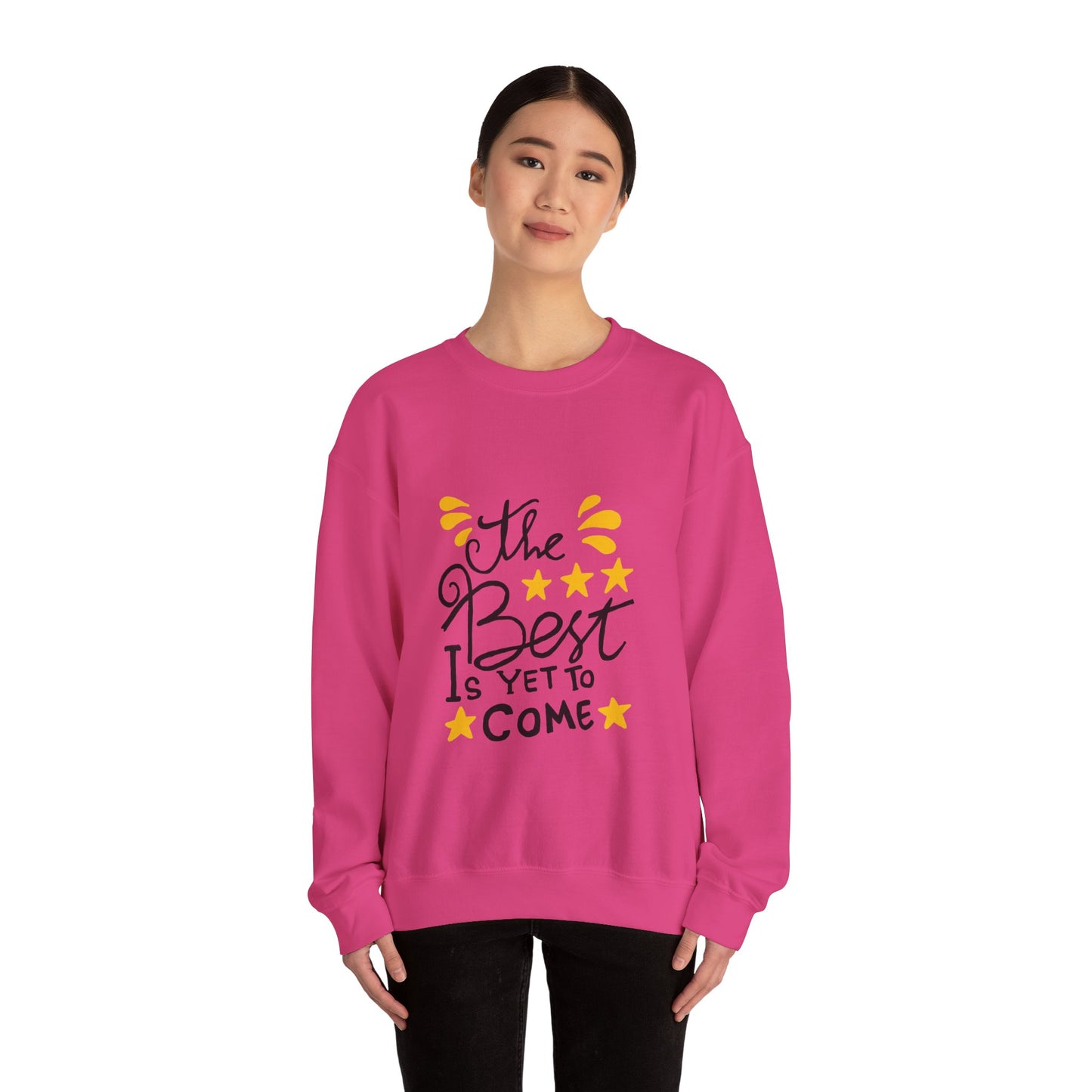 The Best Is Yet To Come Unisex Heavy Blend™ Crewneck Sweatshirt
