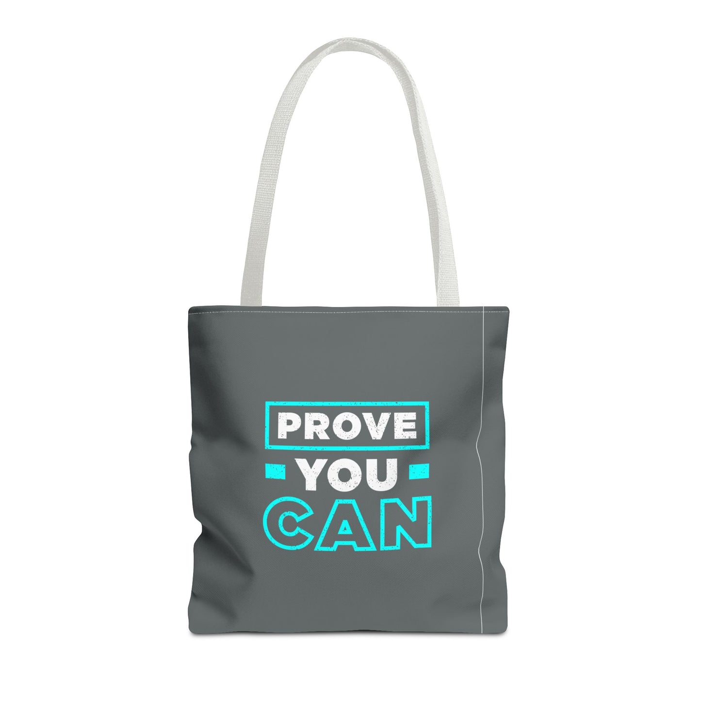 Prove You Can Tote Bag (AOP)