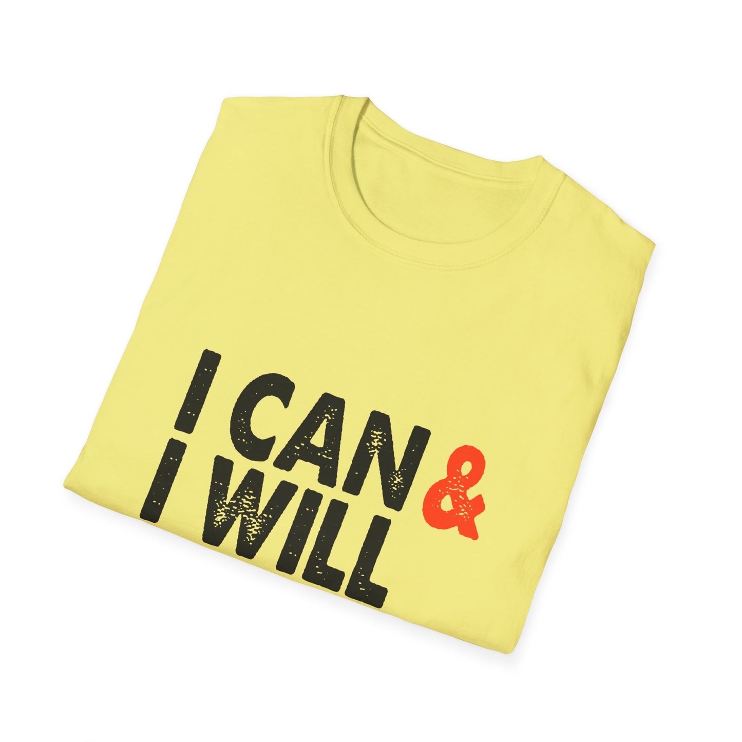 I Can & I Will Watch Me Unisex Softstyle T-Shirt