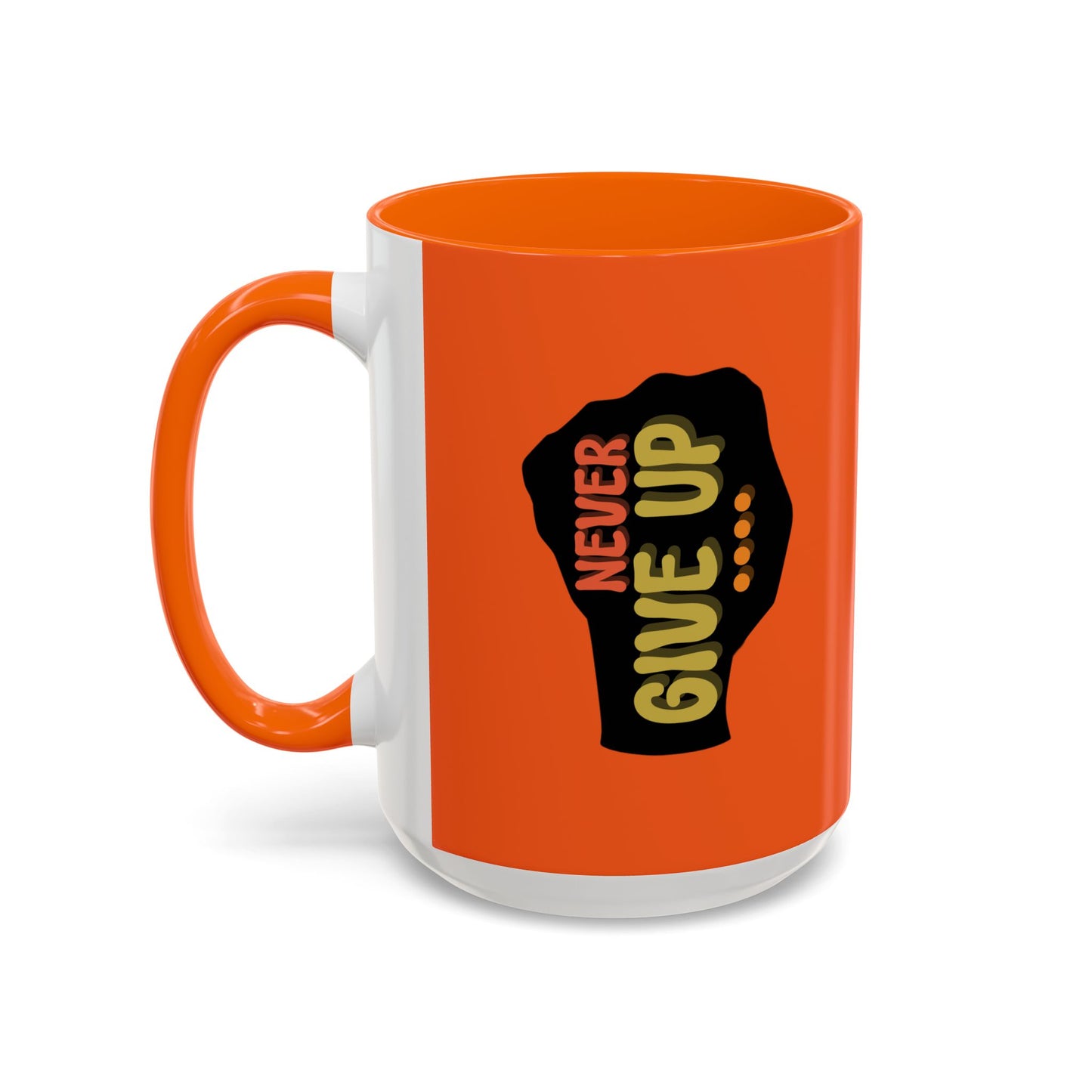 Never Give Up Accent Coffee Mug (11, 15oz)