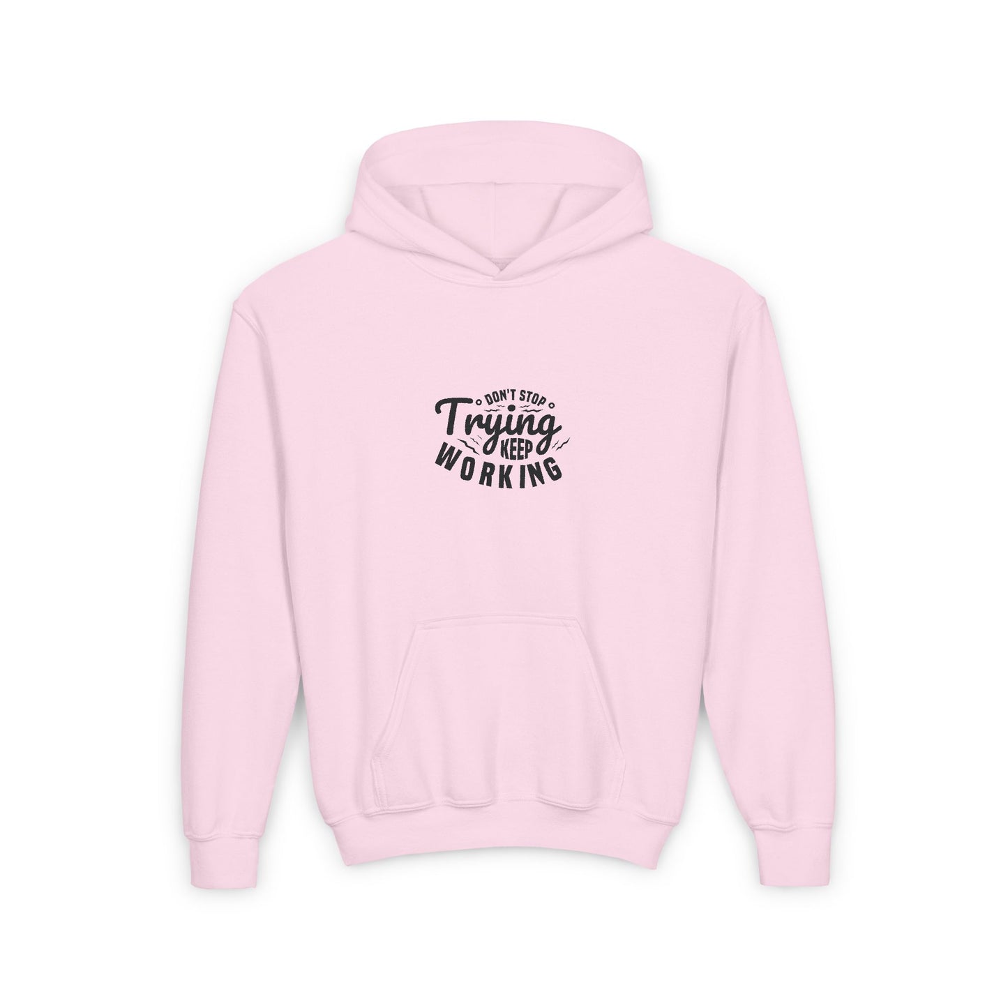 Don't Trying Keep Working Youth Heavy Blend Hooded Sweatshirt