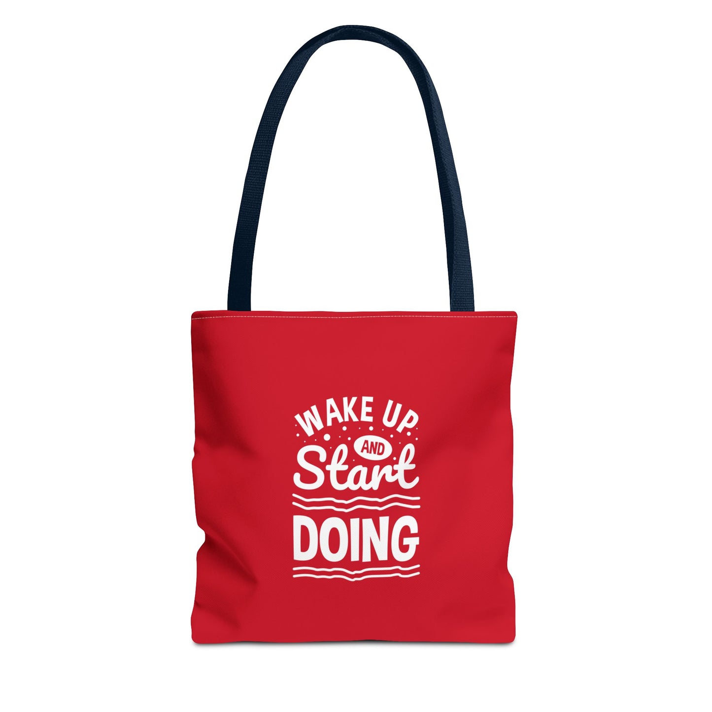 Wake Up And Start Doing Tote Bag (AOP)