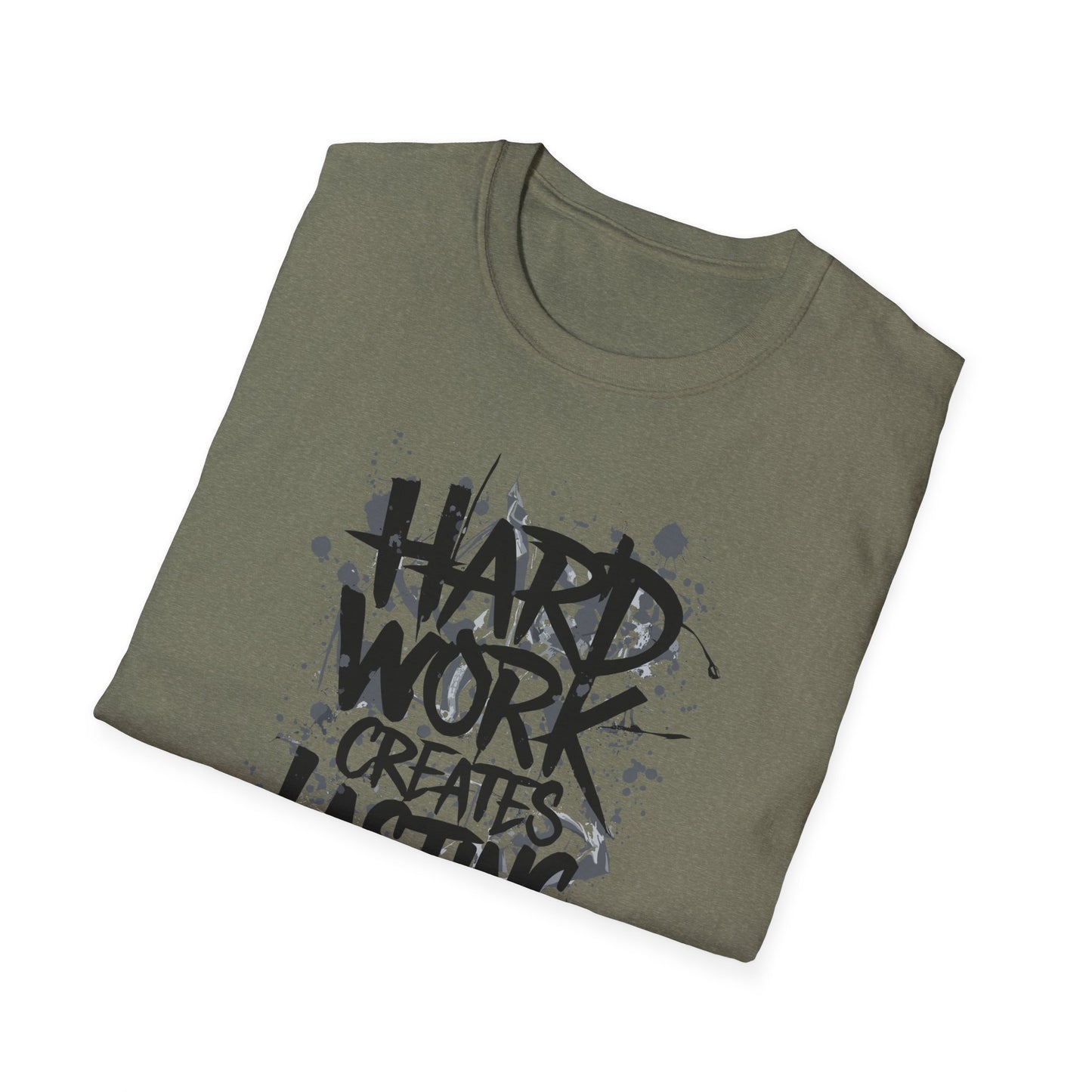 Hard Work Creates Lasting Success Unisex Softstyle T-Shirt