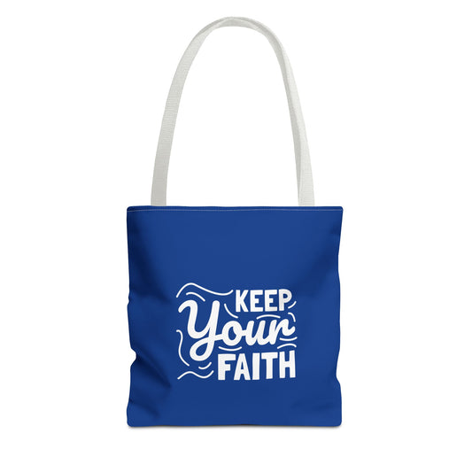 Keep Your Faith Tote Bag (AOP)