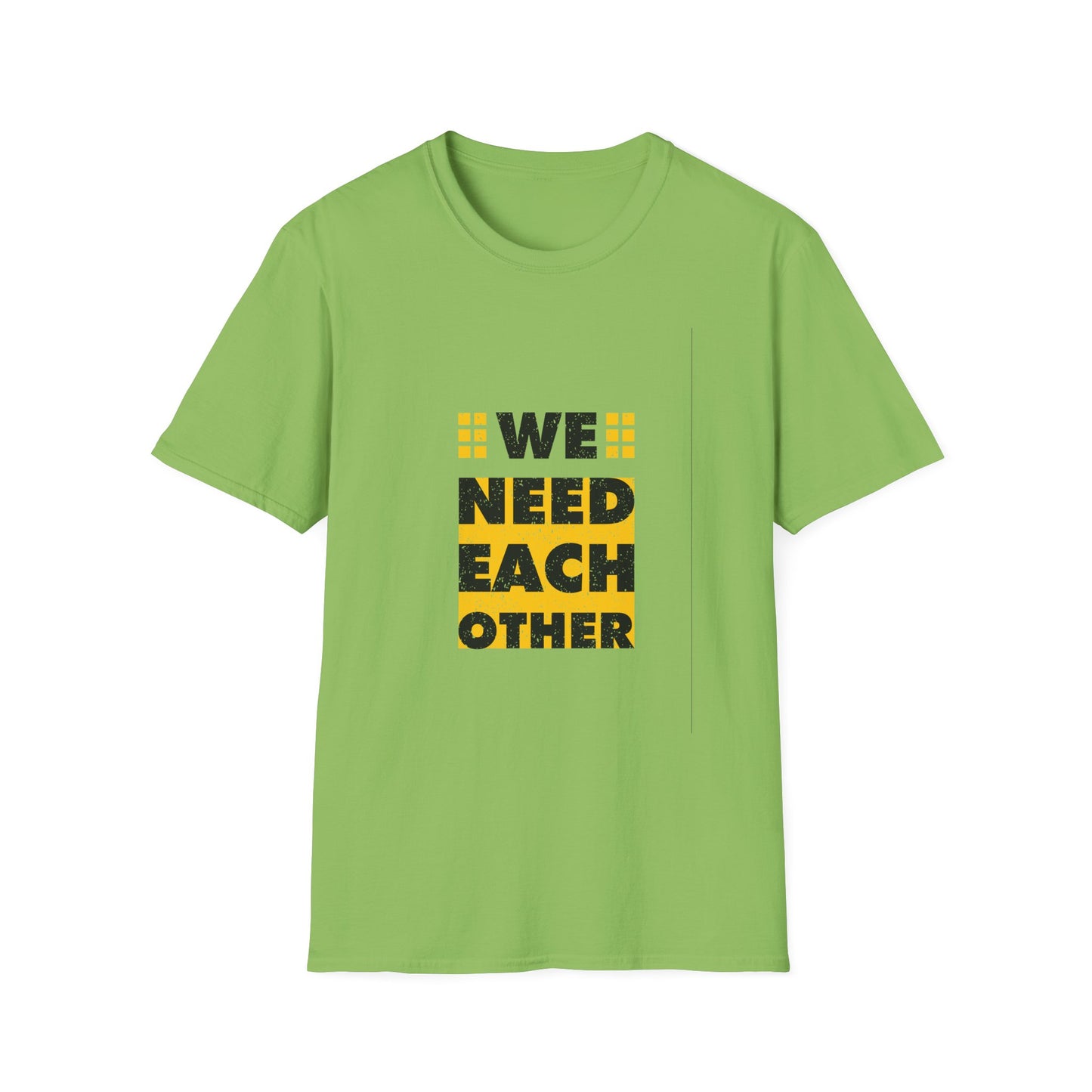 We Need Each Other Unisex Softstyle T-Shirt