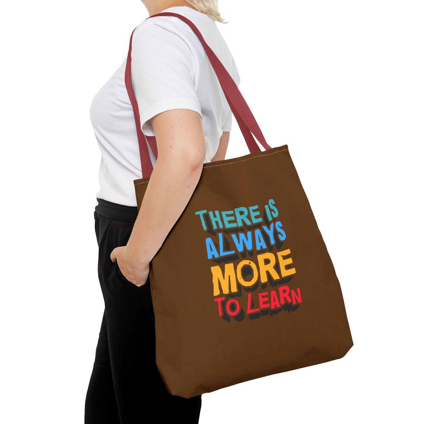 There Is Always More To Learn Tote Bag (AOP)