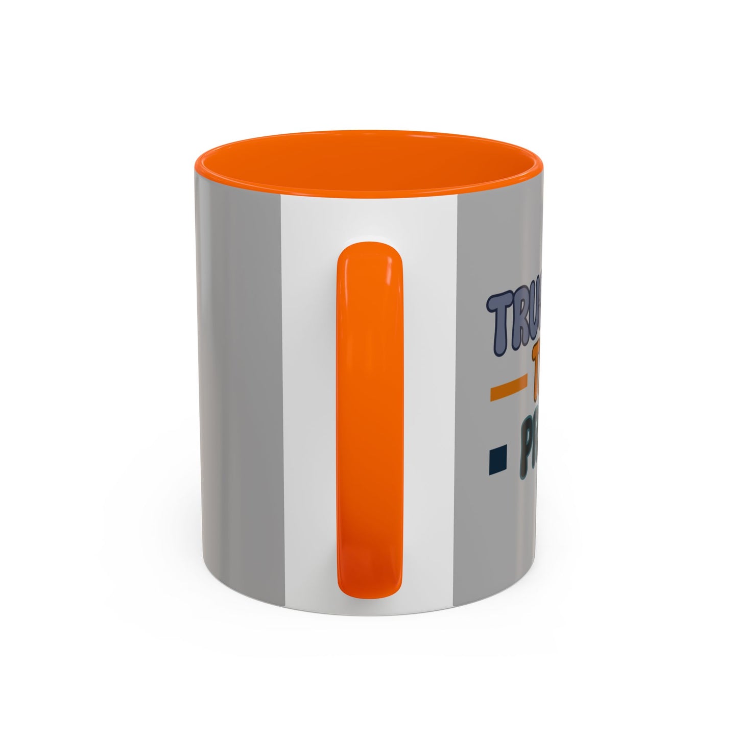 Trust The Process Accent Coffee Mug (11, 15oz)