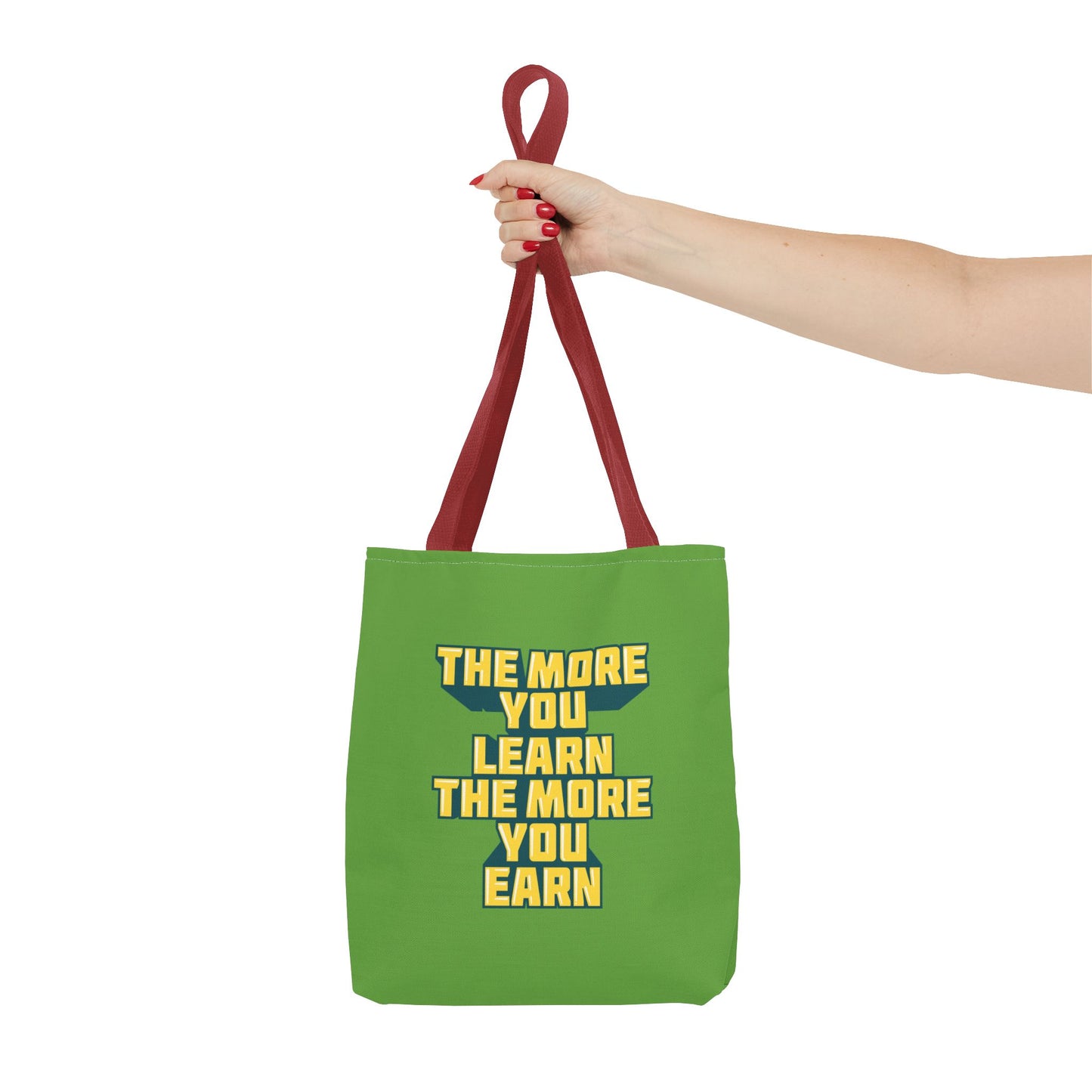 The More You Learn The More You Earn Tote Bag (AOP)
