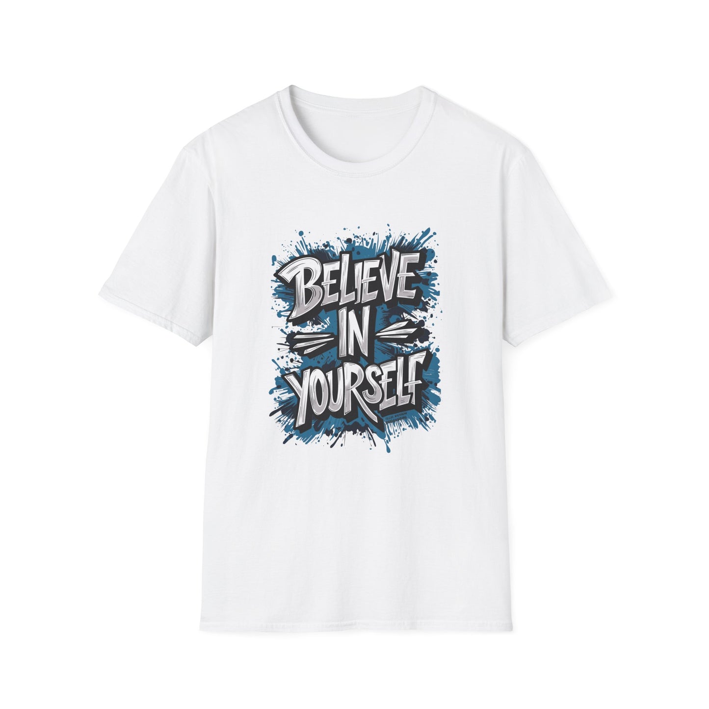 Believe In Yourself  Unisex Softstyle T-Shirt