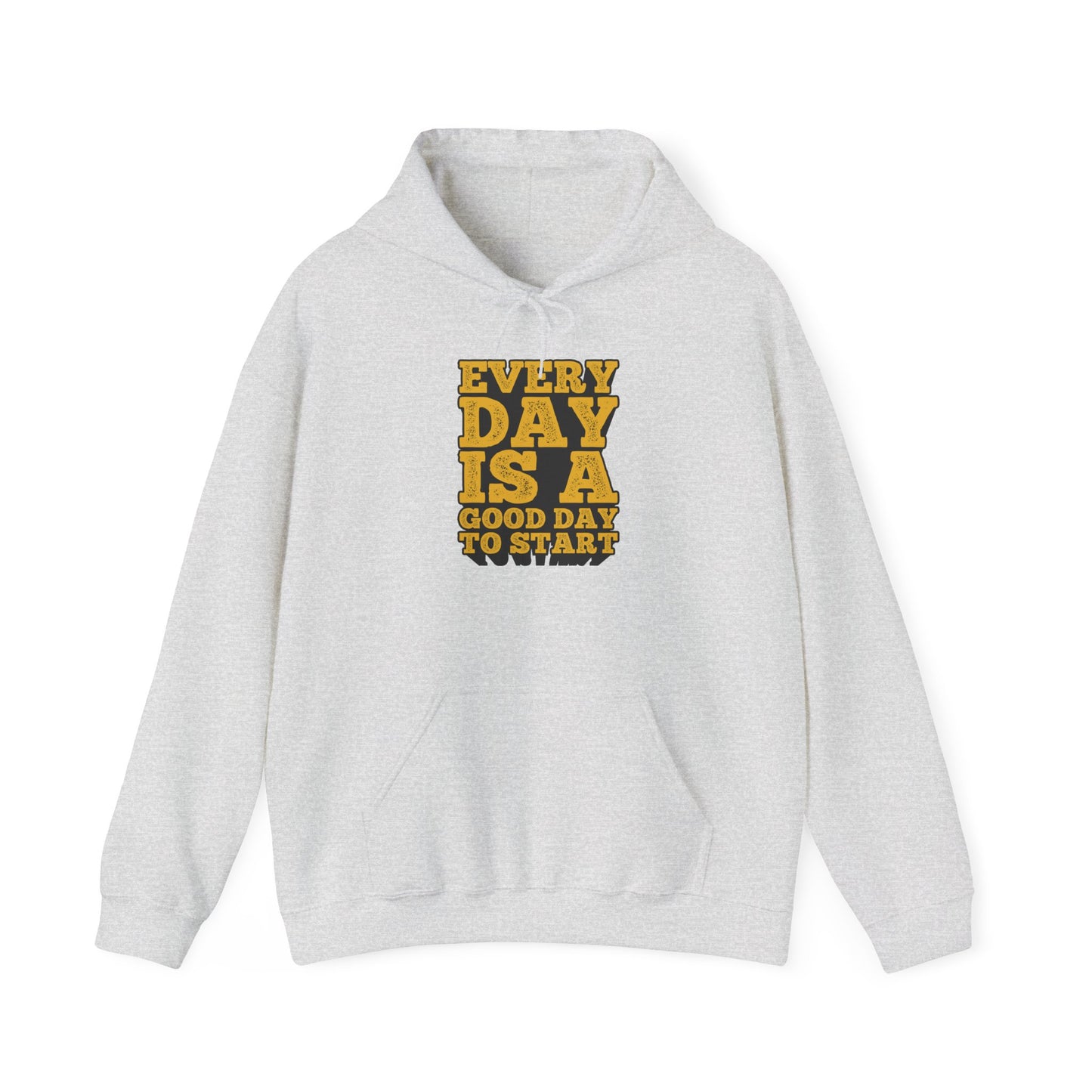 Every Day Is A Good Day To Start Unisex Heavy Blend™ Hooded Sweatshirt