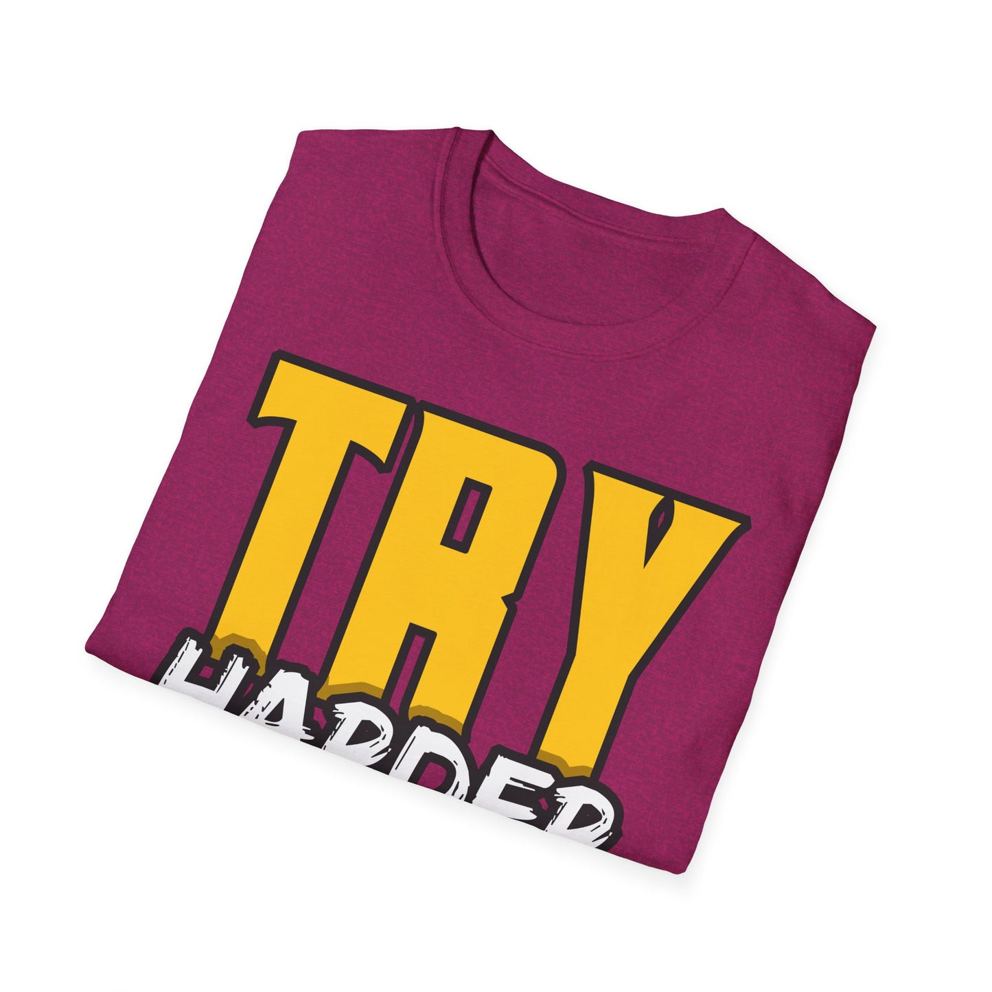Try Harder Today Unisex Softstyle T-Shirt