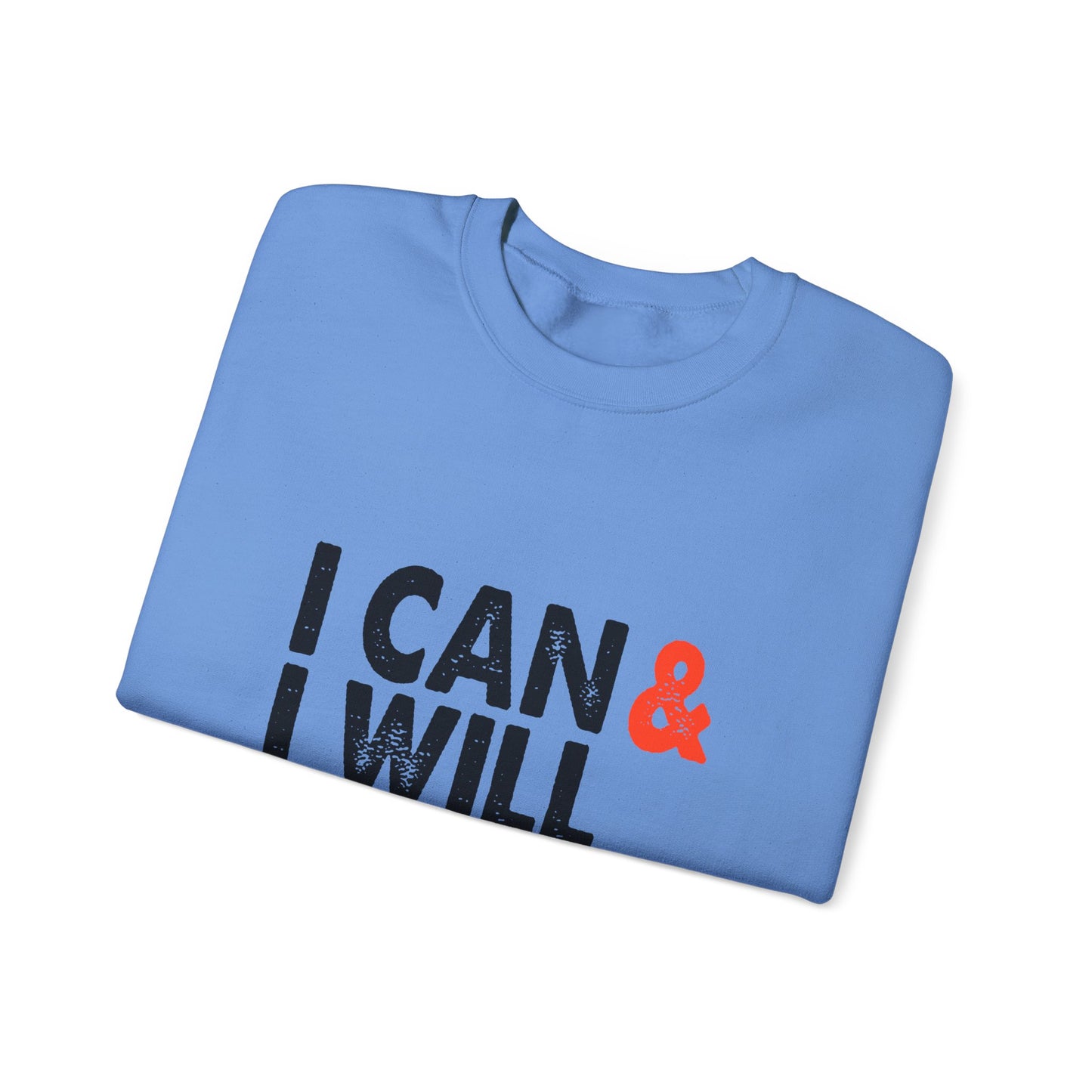 I Can & I Will Watch Me Unisex Heavy Blend™ Crewneck Sweatshirt