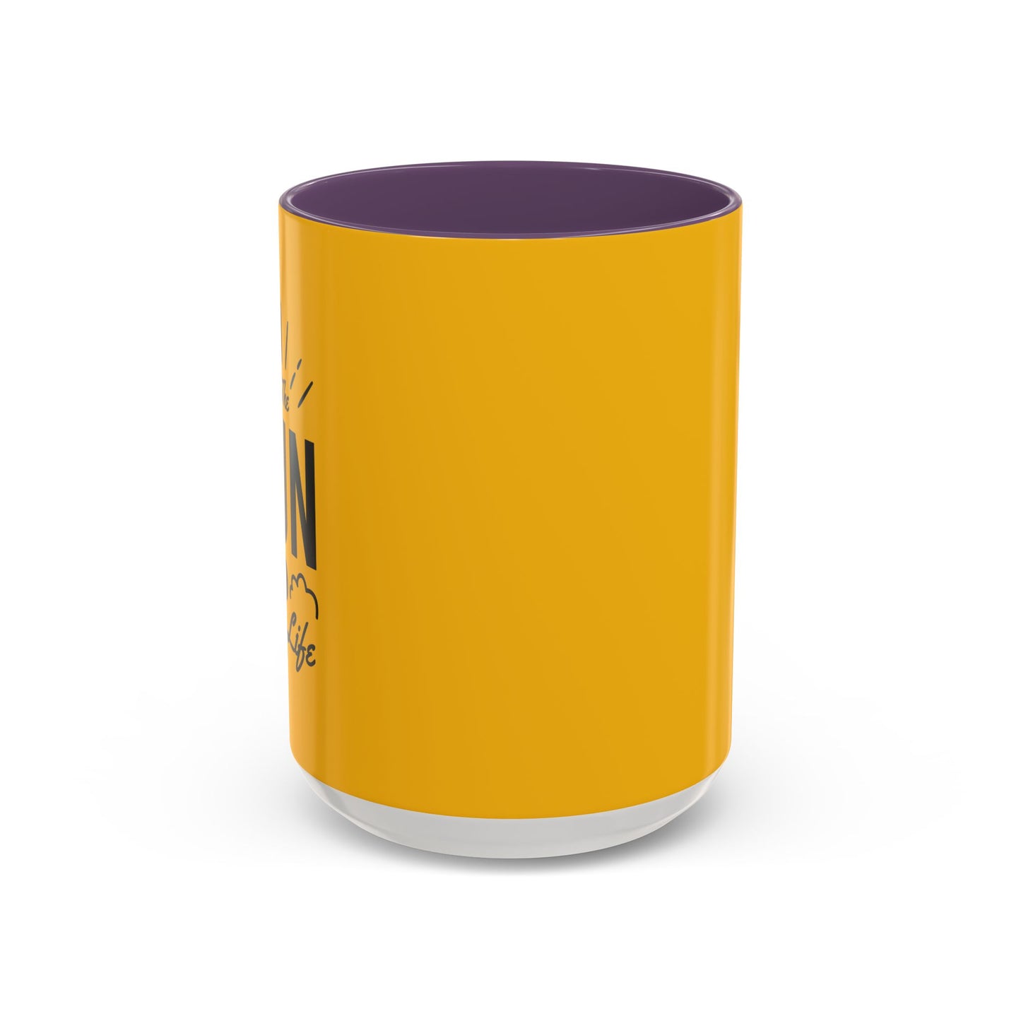 Be The Sun In Your Life Accent Coffee Mug (11, 15oz)