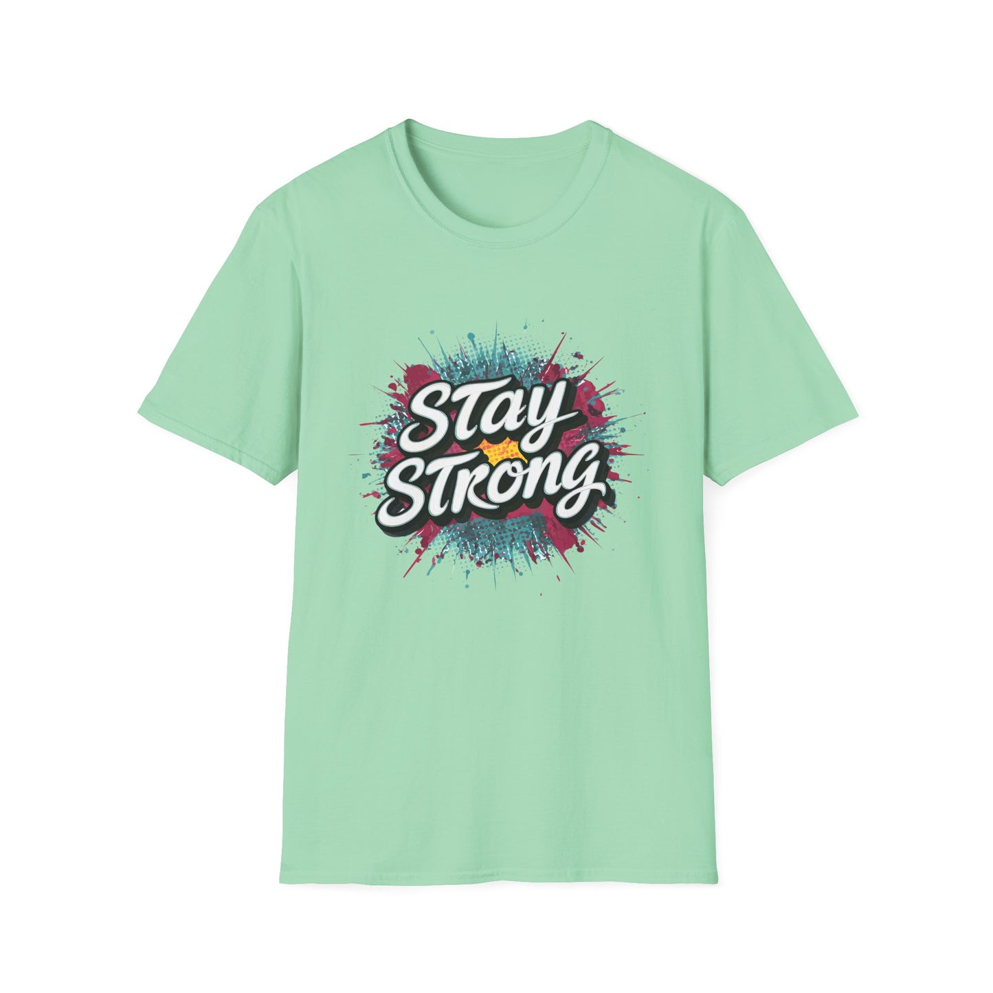 Stay Strong Unisex Softstyle T-Shirt