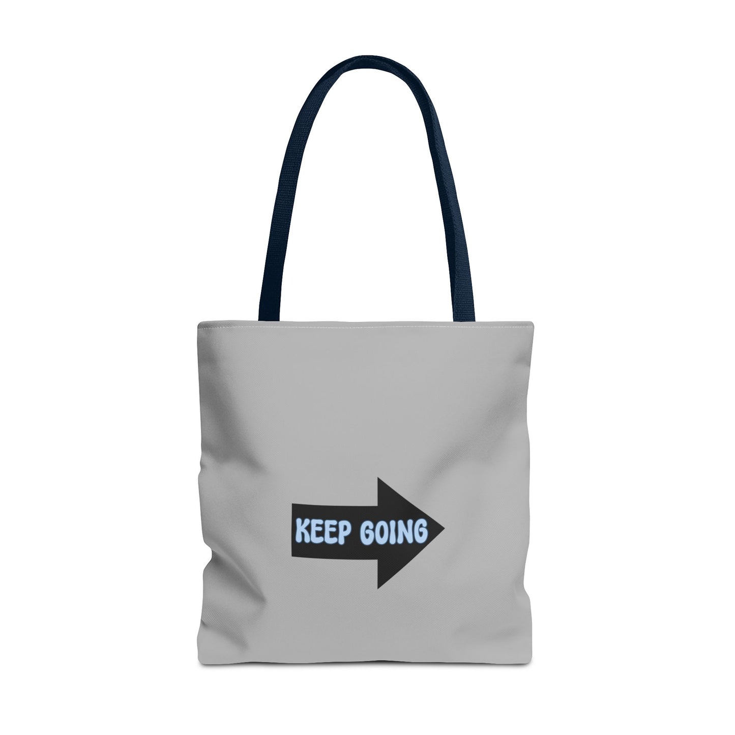 Keep Going Tote Bag (AOP)