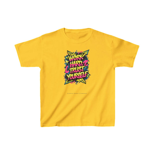 Work Hard Trust Yourself Kids Heavy Cotton™ Tee