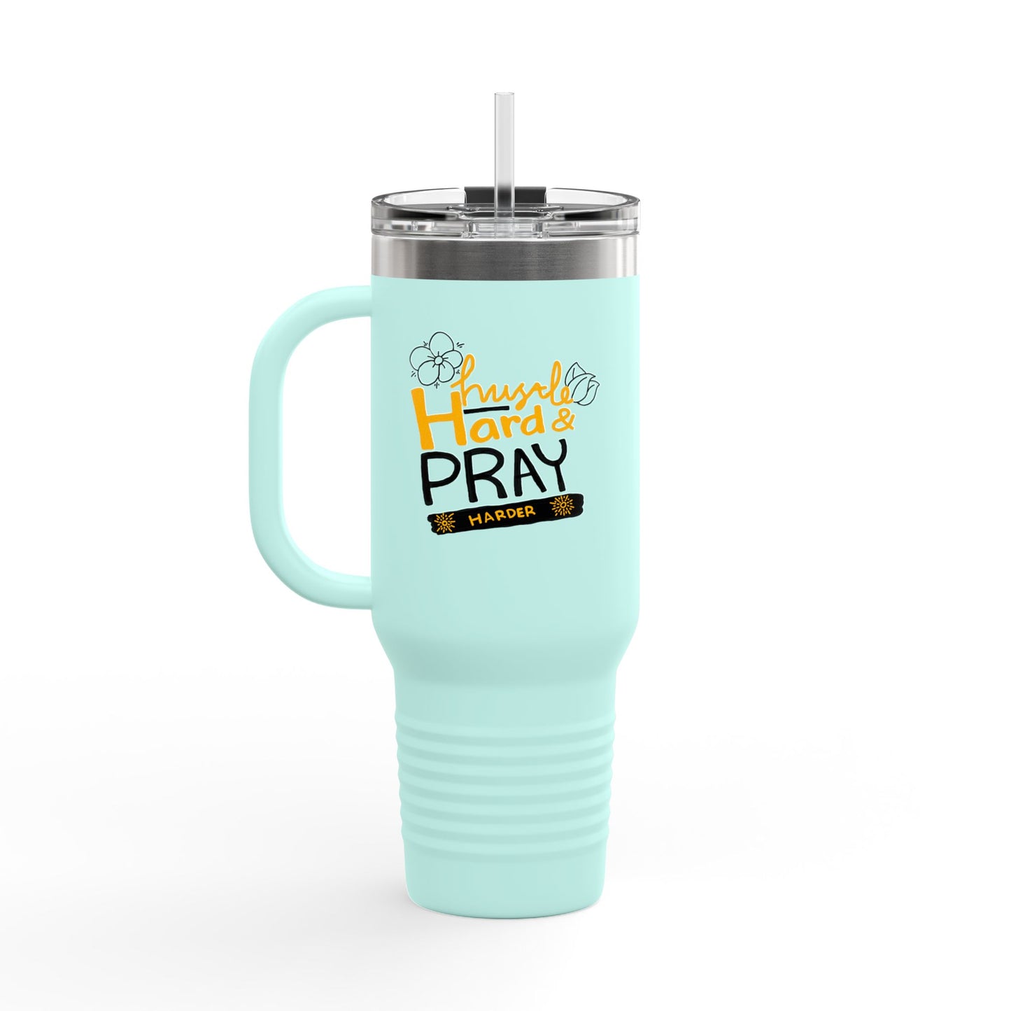 Hustle Hard And Pray Harder Insulated Travel Mug, 40oz