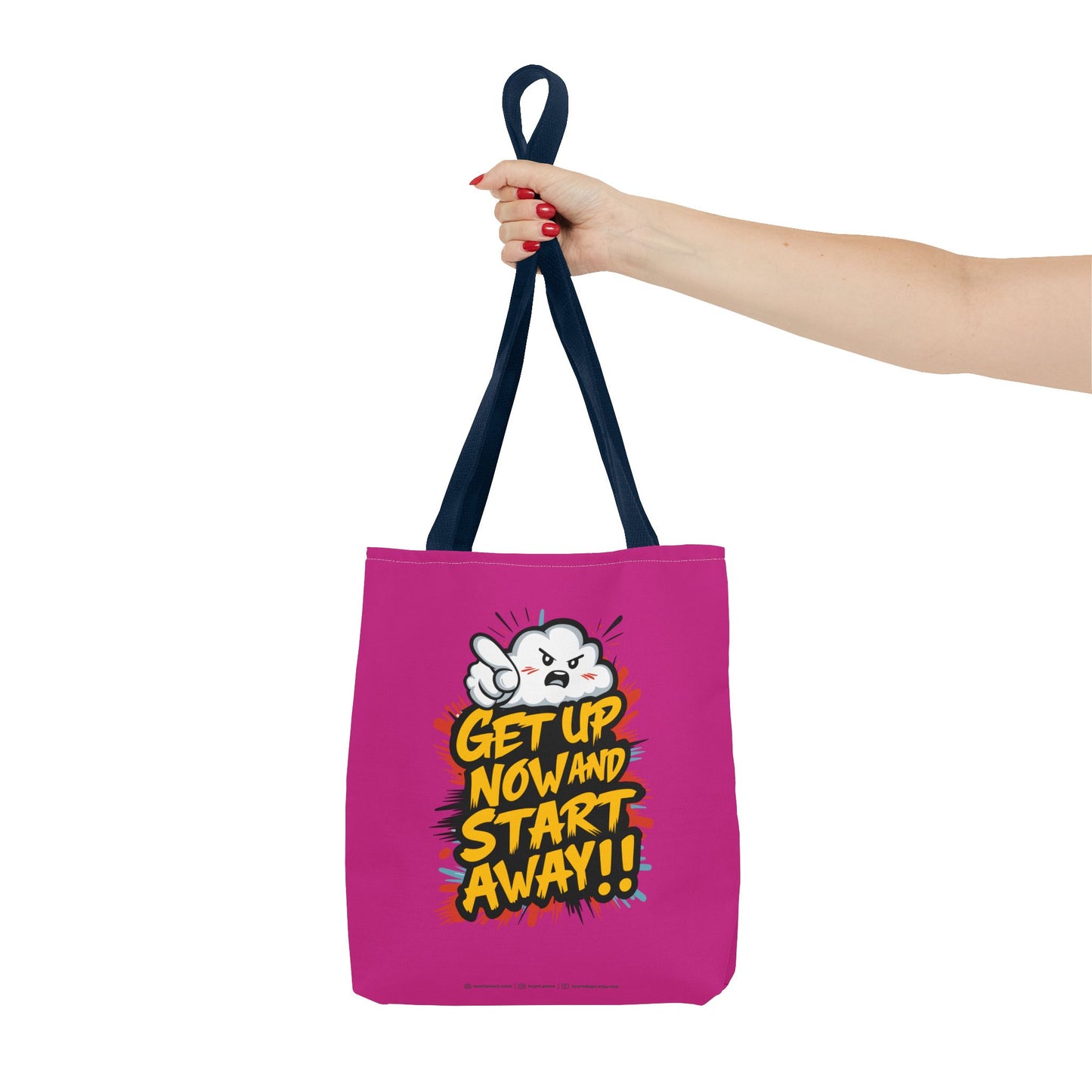 Get Up Now And Start Away!! Tote Bag (AOP)