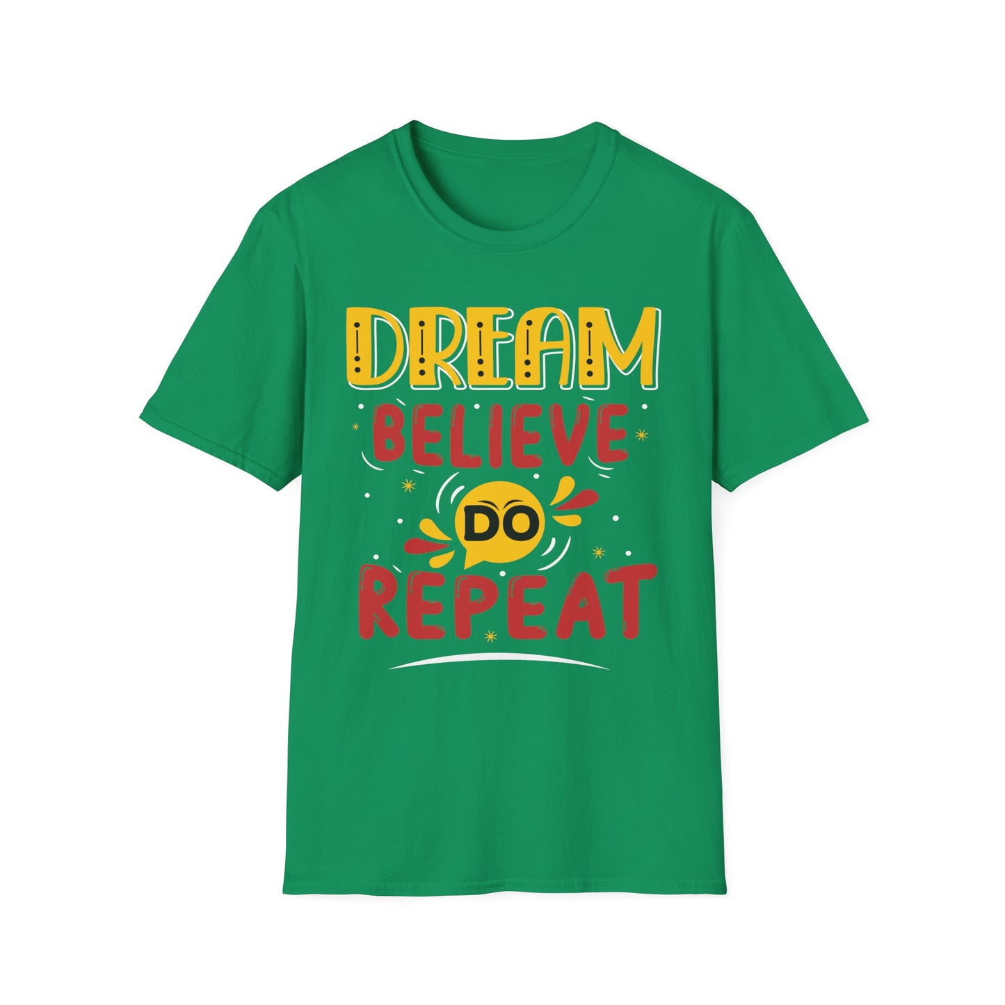 Dream Believe Repeat  Unisex Softstyle T-Shirt