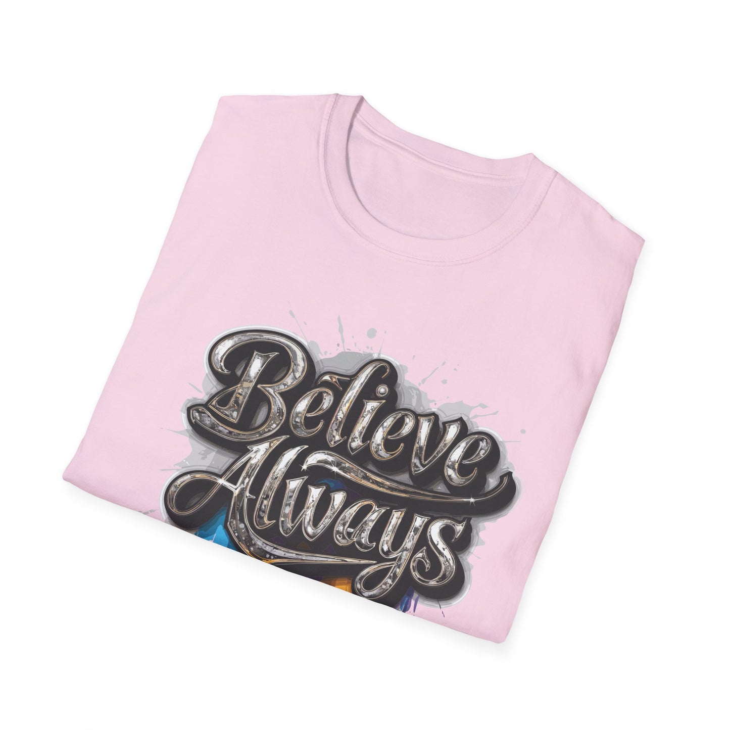 Believe Always Unisex Softstyle T-Shirt