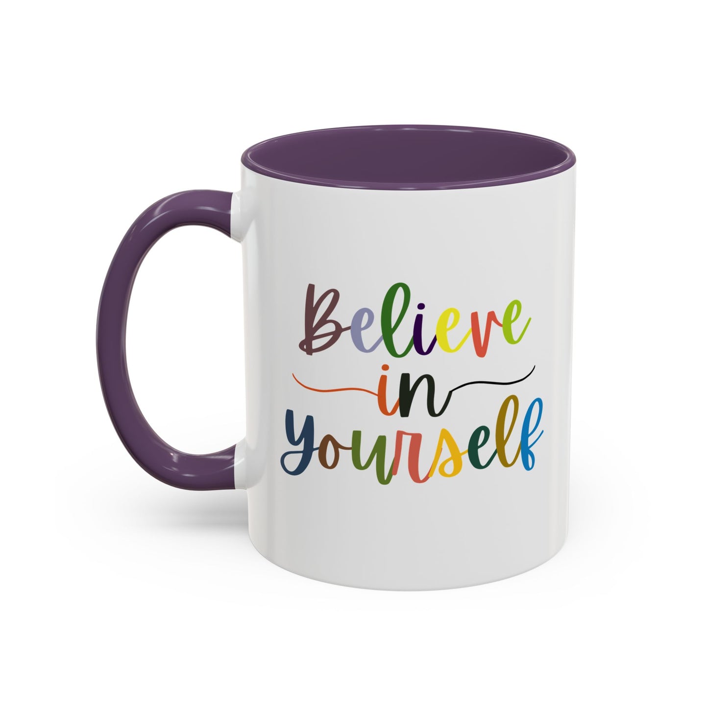 Believe In Your Self Accent Coffee Mug (11, 15oz)